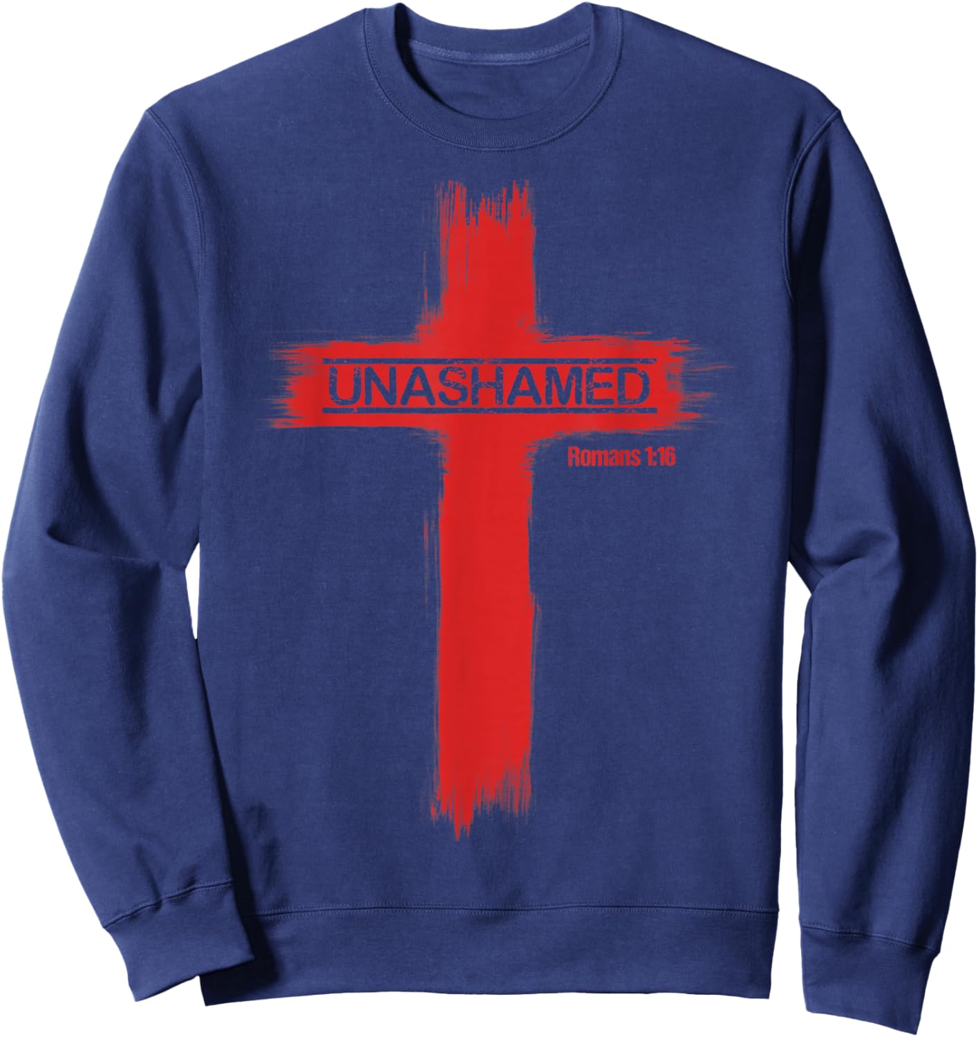 Unashamed Christianity Romans 1:16 Sweatshirt - Sweatshirt | Navy