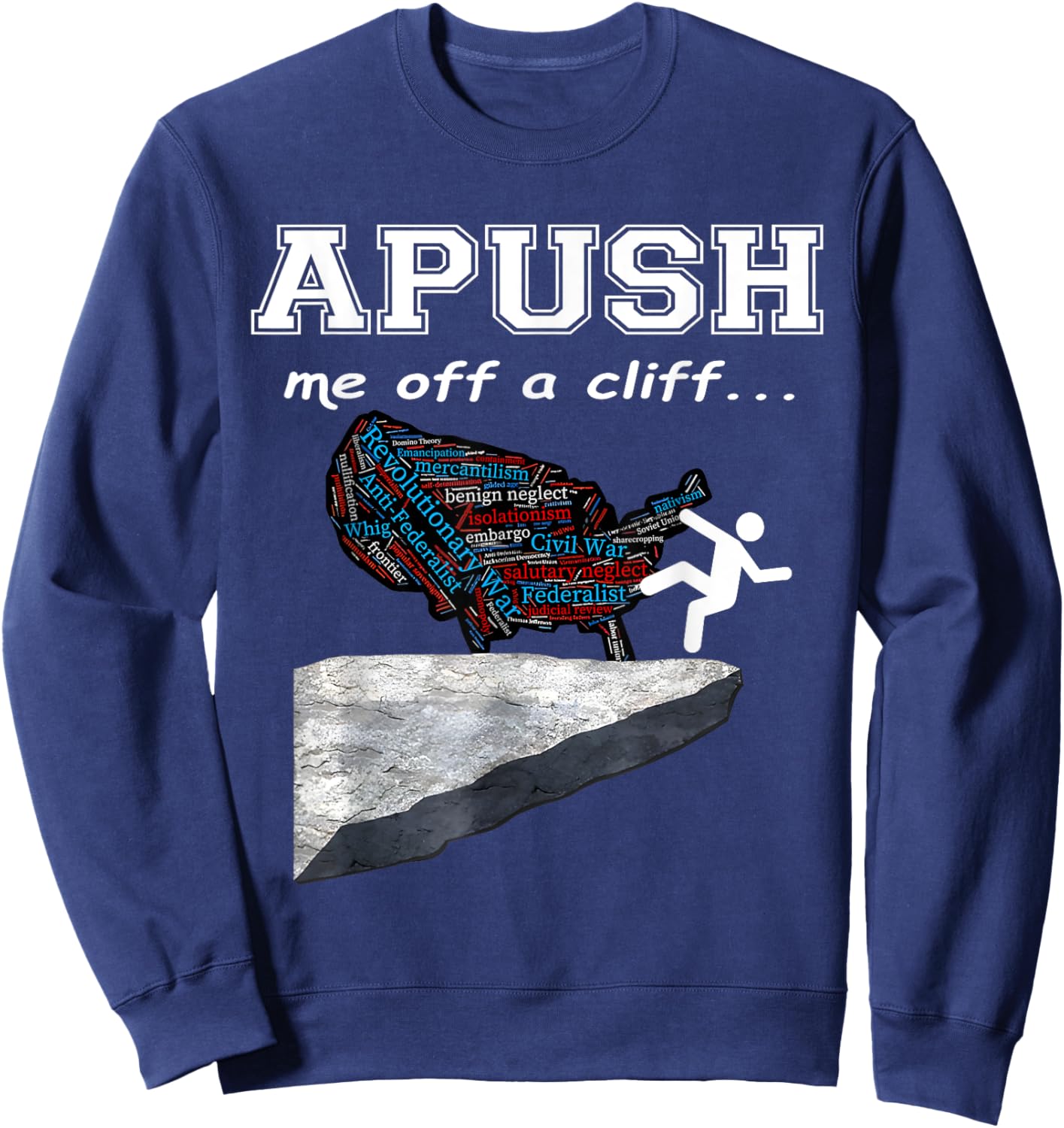 A Push Me Off A Cliff Trendy Funny AP Exam For USA Students Sweatshirt - Sweatshirt | Navy