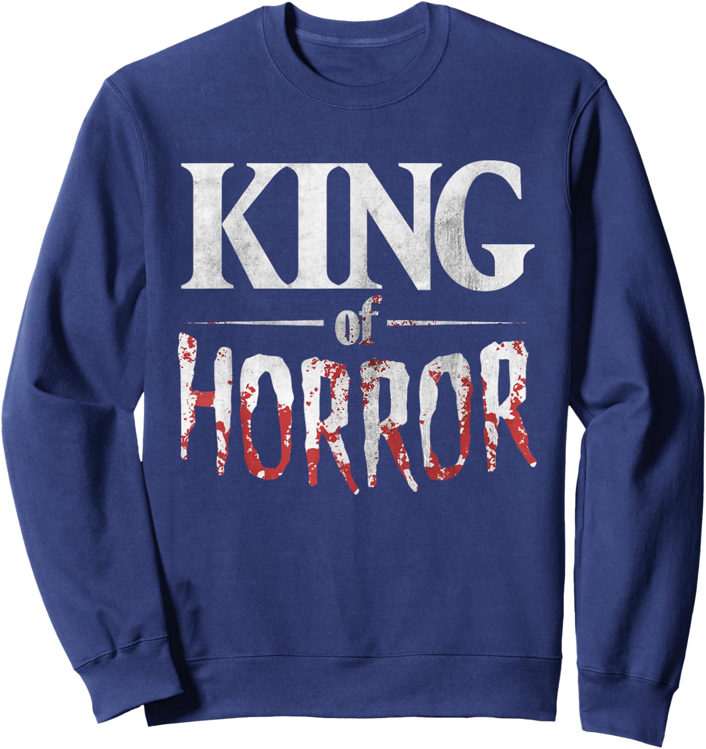 Funny Horror Movie Fan Shirt - Halloween King of Horror Gift Sweatshirt - Sweatshirt | Navy