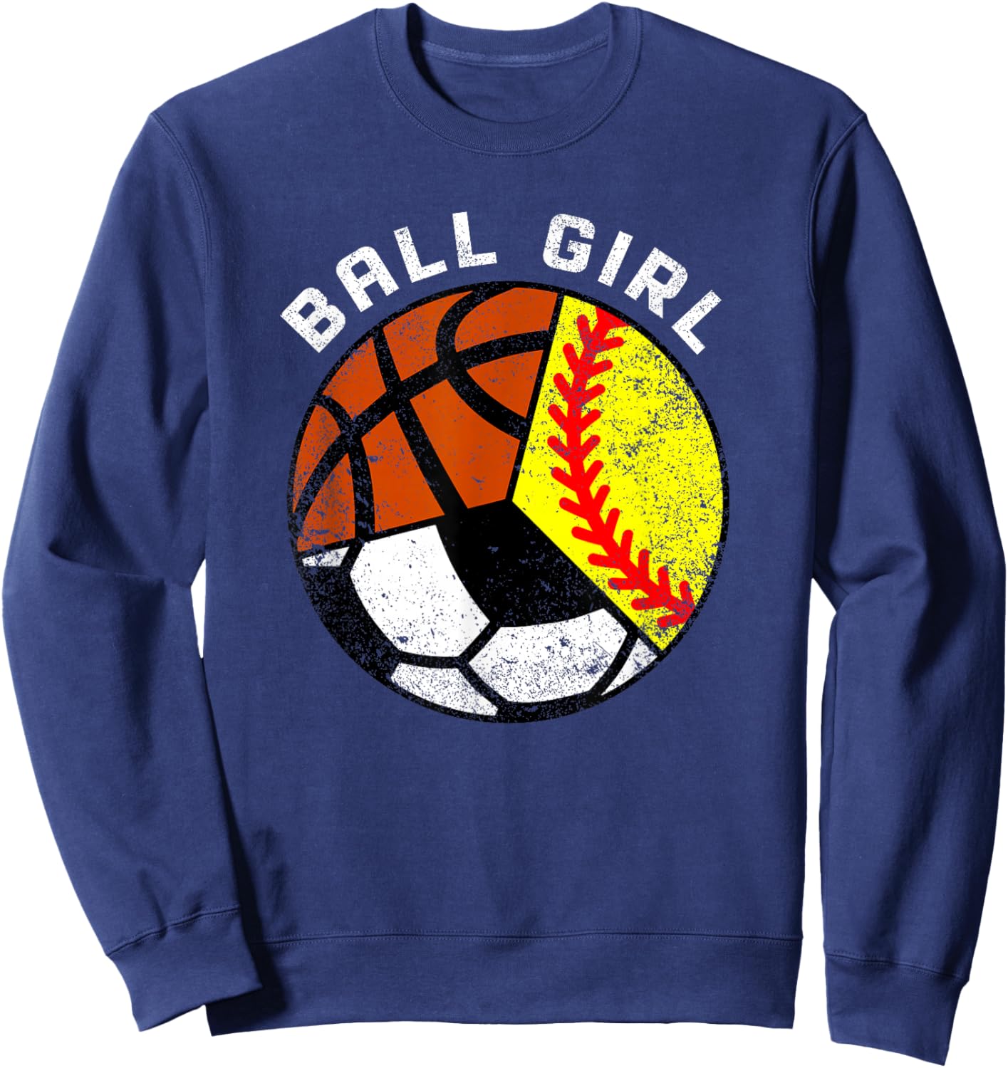 Ball Girl Funny Softball Soccer Basketball Player Sweatshirt - Sweatshirt | Navy