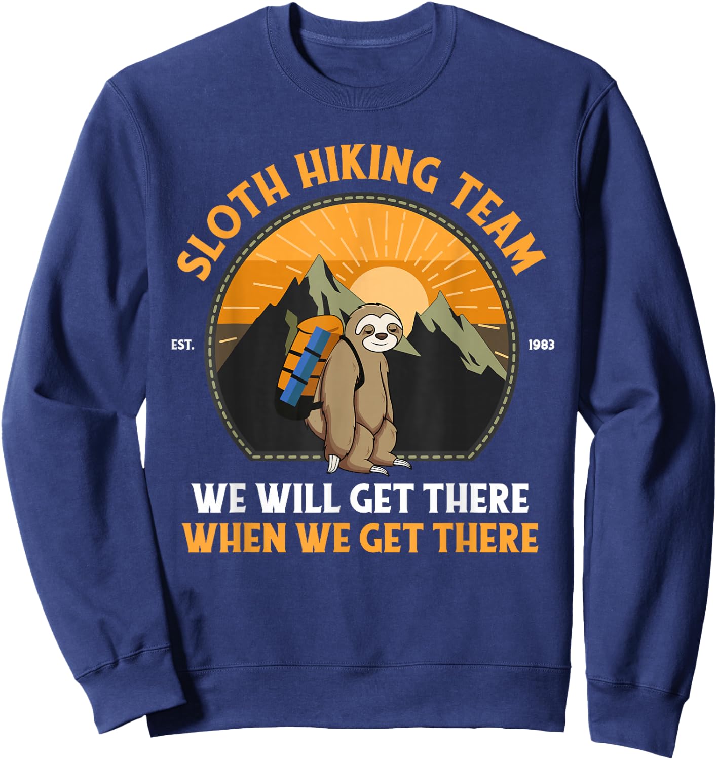 Sloth Hiking , Sloth Hiking Team Sweatshirt - Sweatshirt | Navy