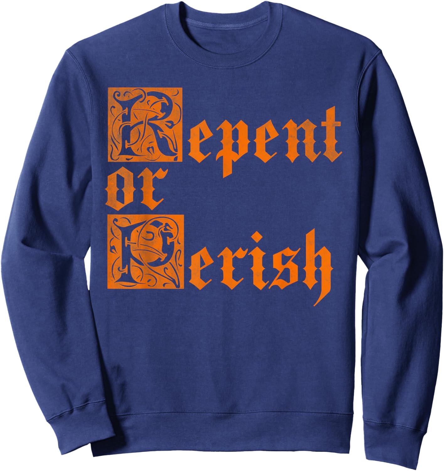 Repent or perish vintage Sweatshirt - Sweatshirt | Navy