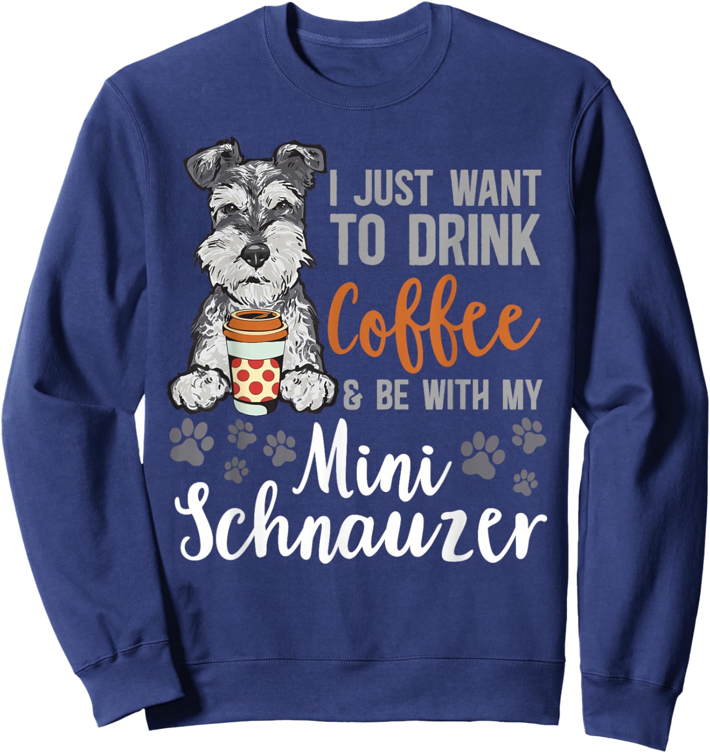 Miniature Schnauzer Dog Coffee Mini Schnauzer Sweatshirt - Sweatshirt | Navy