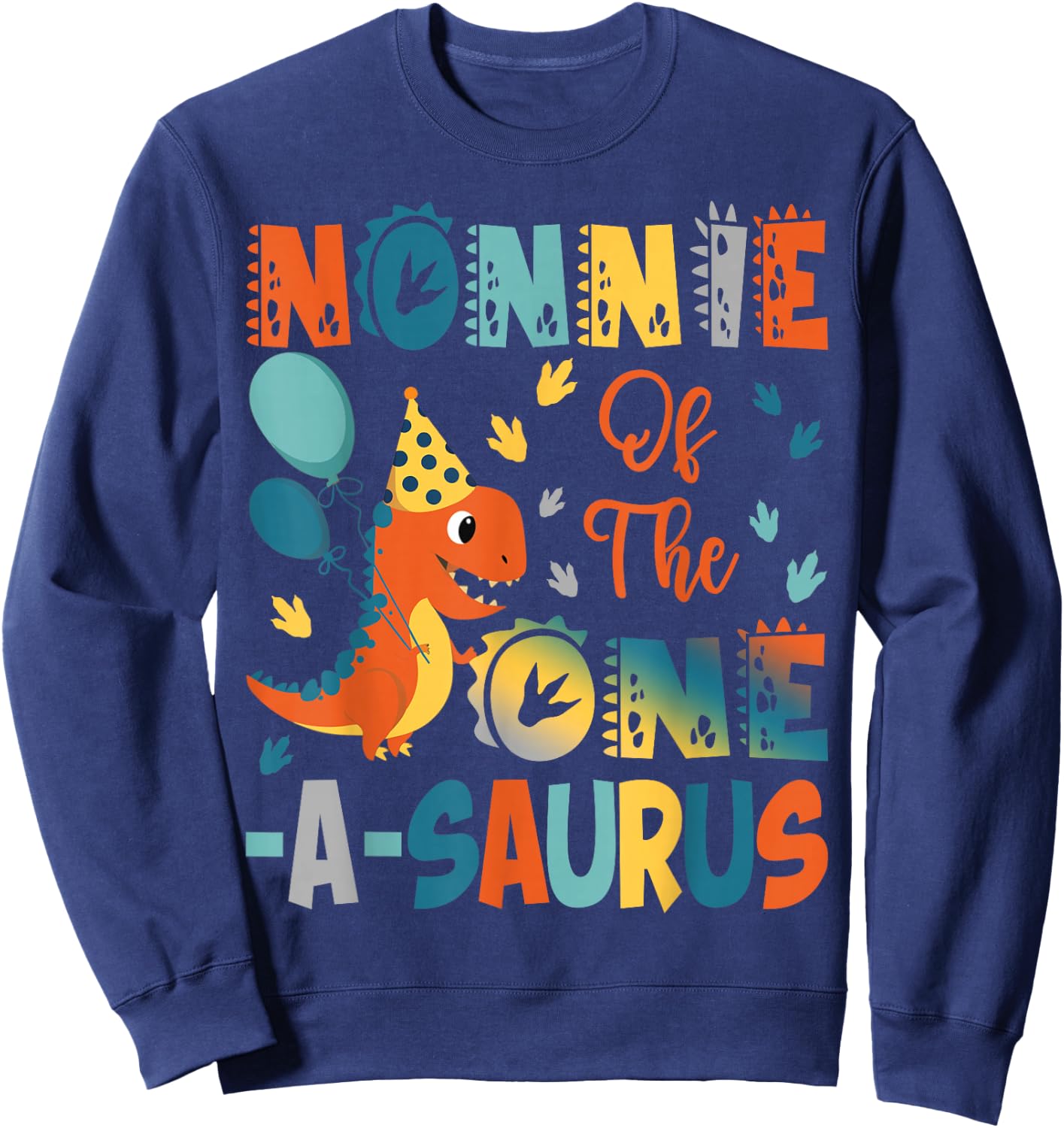 Nonnie Of The One-A-Saurus 2Nd Birthday Dinosaur Party Sweatshirt - Sweatshirt | Navy