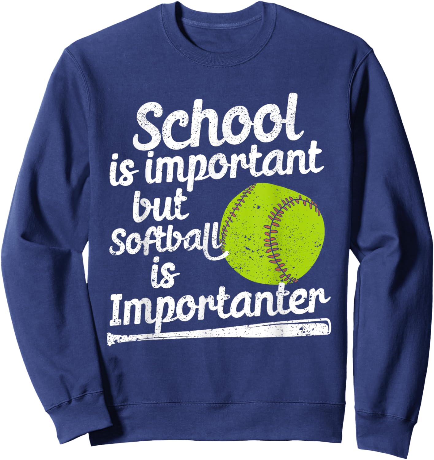 School Is Important But Softball Importanter Softball Lover Sweatshirt - Sweatshirt | Navy