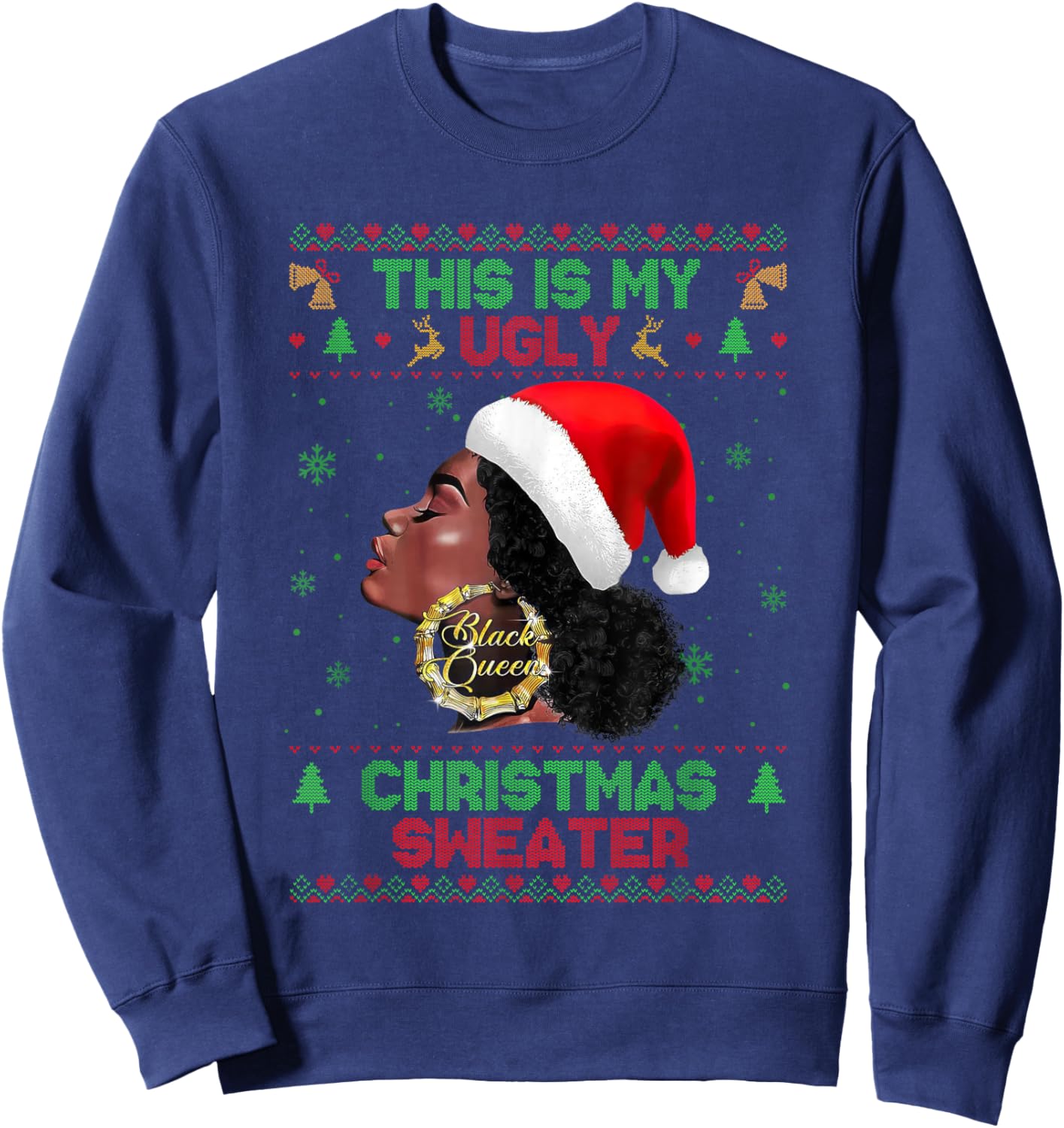 This Is My Ugly Xmas Sweater African Black Women Melanin Sweatshirt - Sweatshirt | Navy