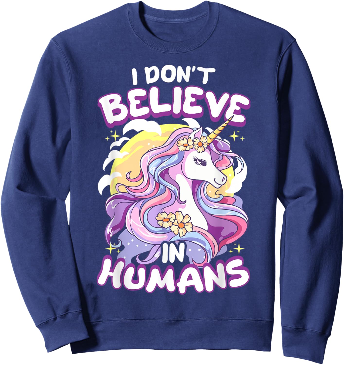 I Don't Believe In Humans Unicorn Sweatshirt - Sweatshirt | Navy
