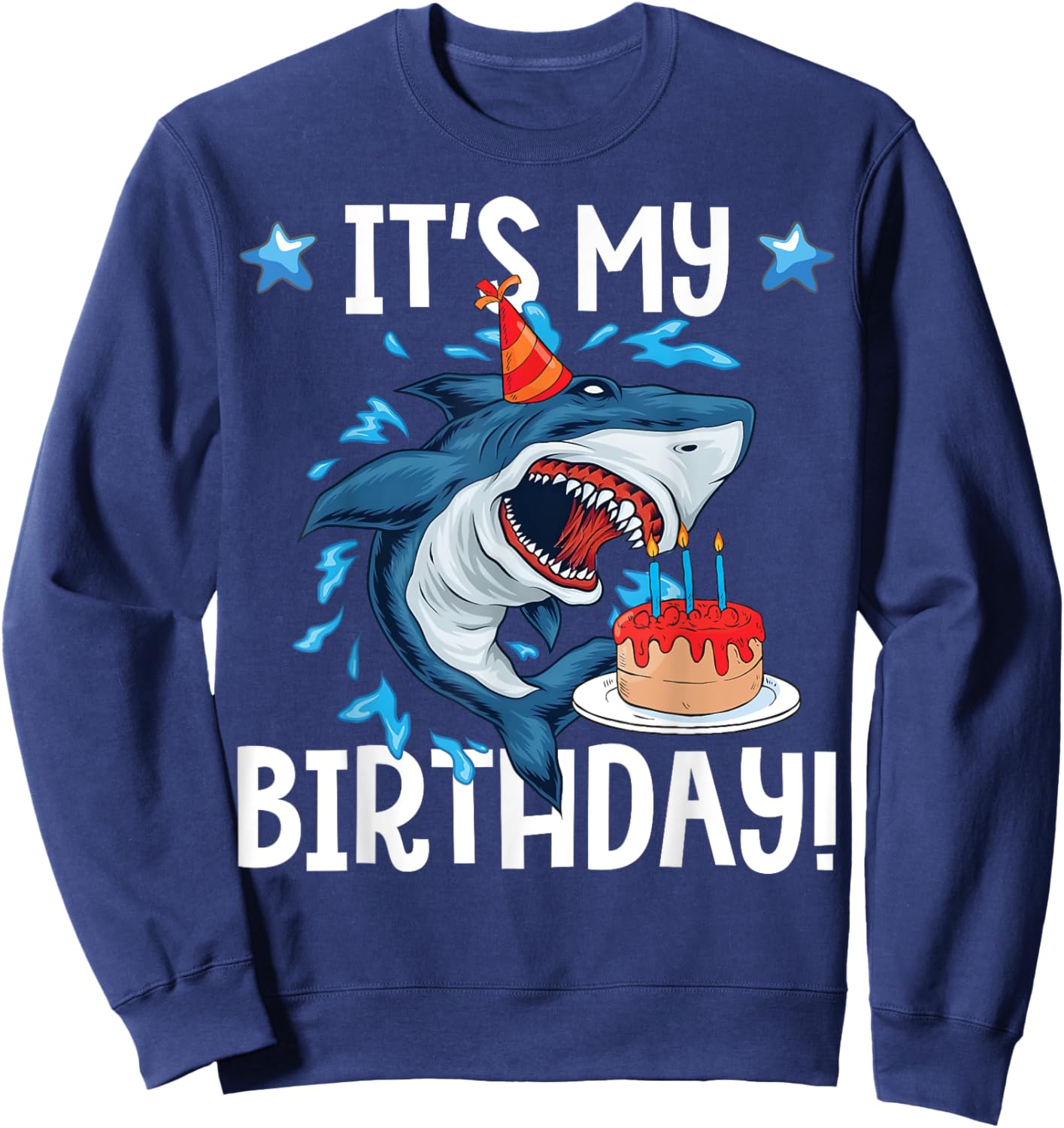 It's My Birthday Shark Shirt Gift Girls Boys Adults Sweatshirt - Sweatshirt | Navy