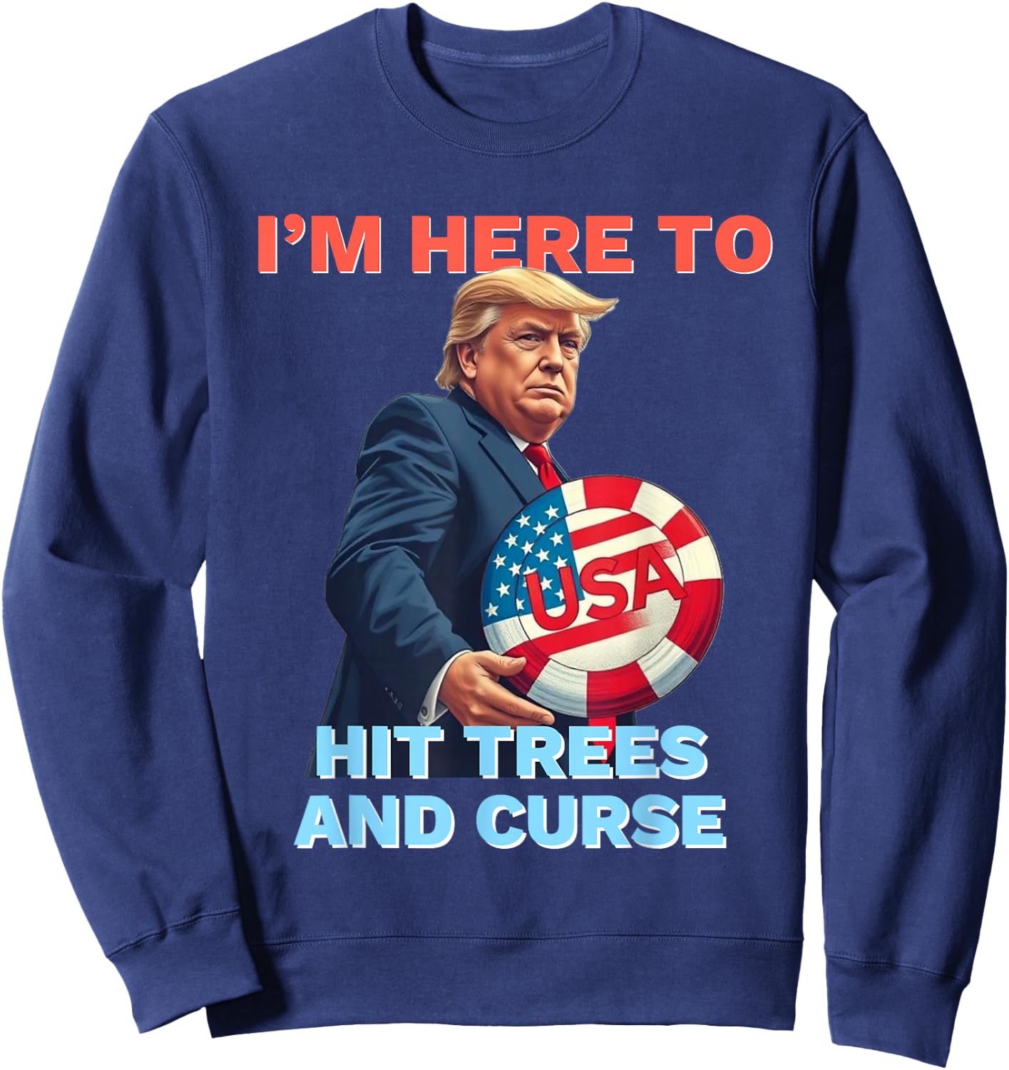 Disc Golf Shirt Funny Hit Trees and Curse Retro Disc Golf Sweatshirt - Sweatshirt | Navy