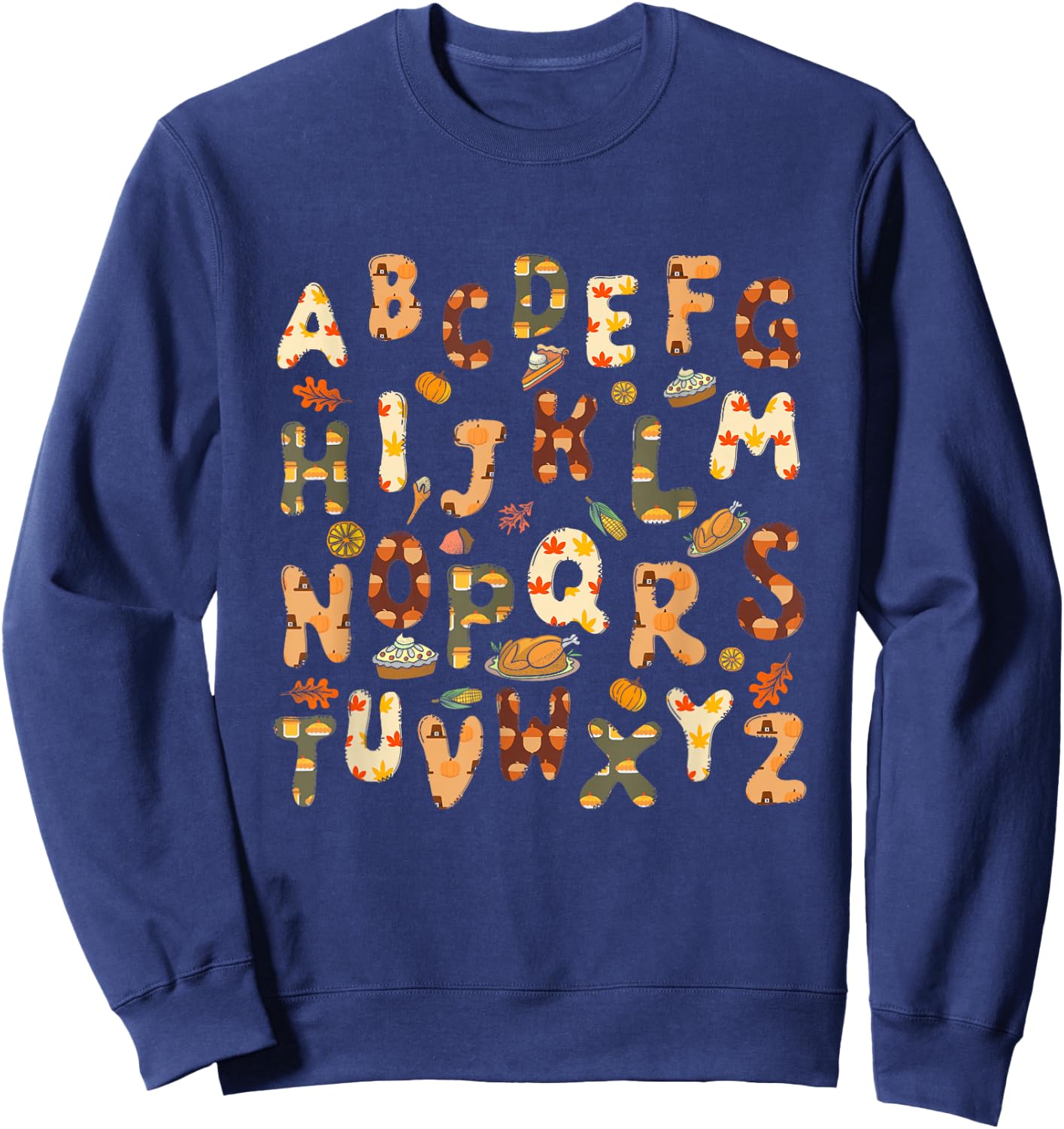 Thanksgiving ABC Alphabet Turkey Day Fall Leaves Teacher Sweatshirt - Sweatshirt | Navy