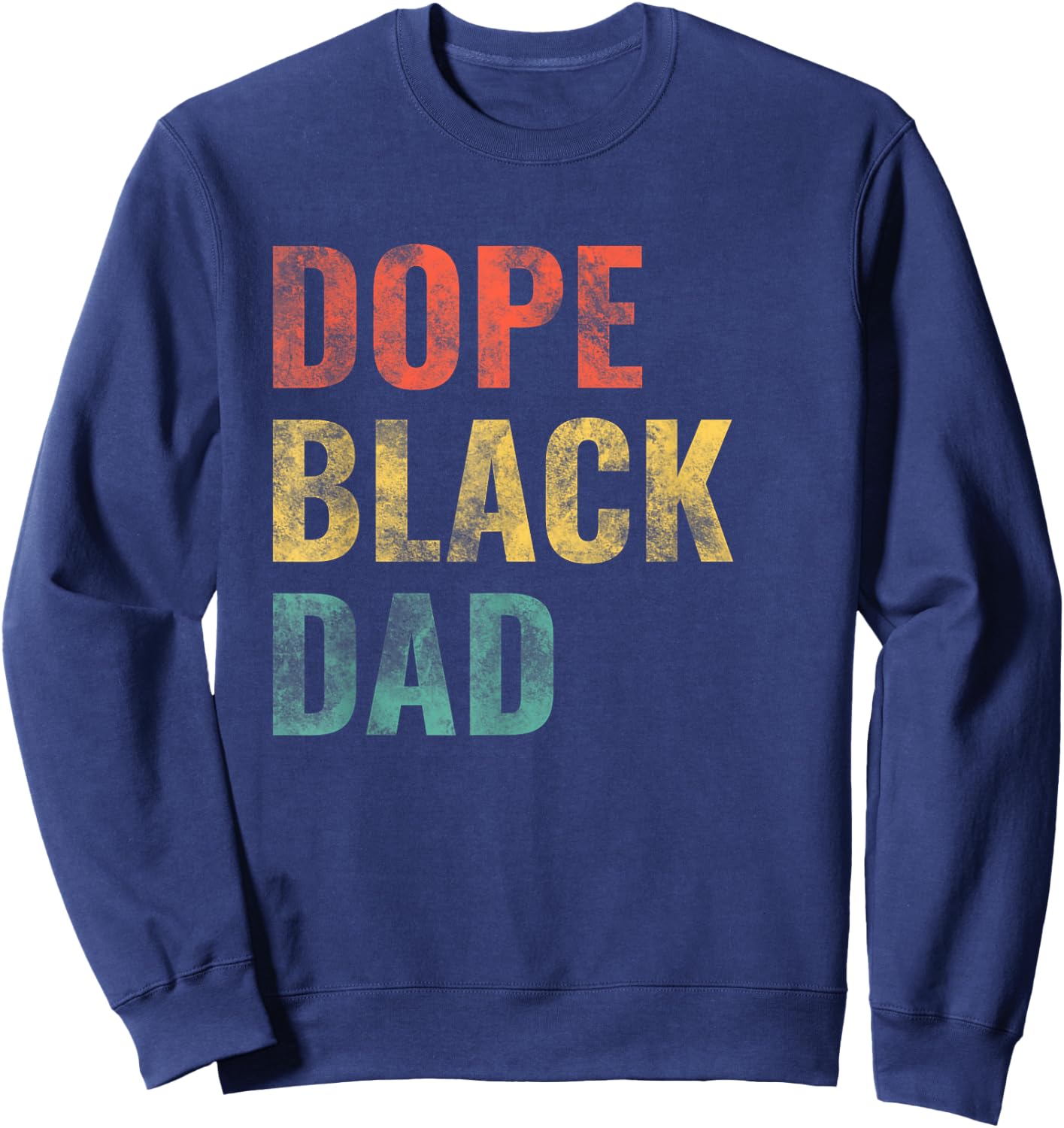 Dope Black Dad Sweatshirt - Sweatshirt | Navy