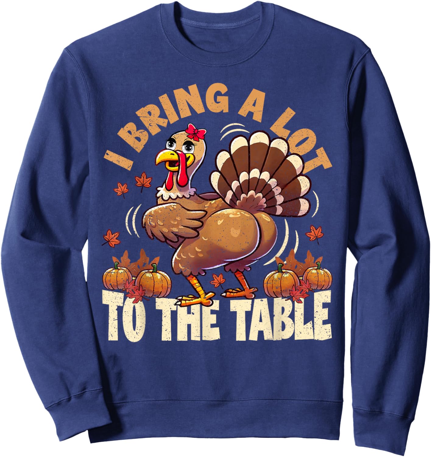 Funny Thanksgiving meme Turkey day Sweatshirt - Sweatshirt | Navy