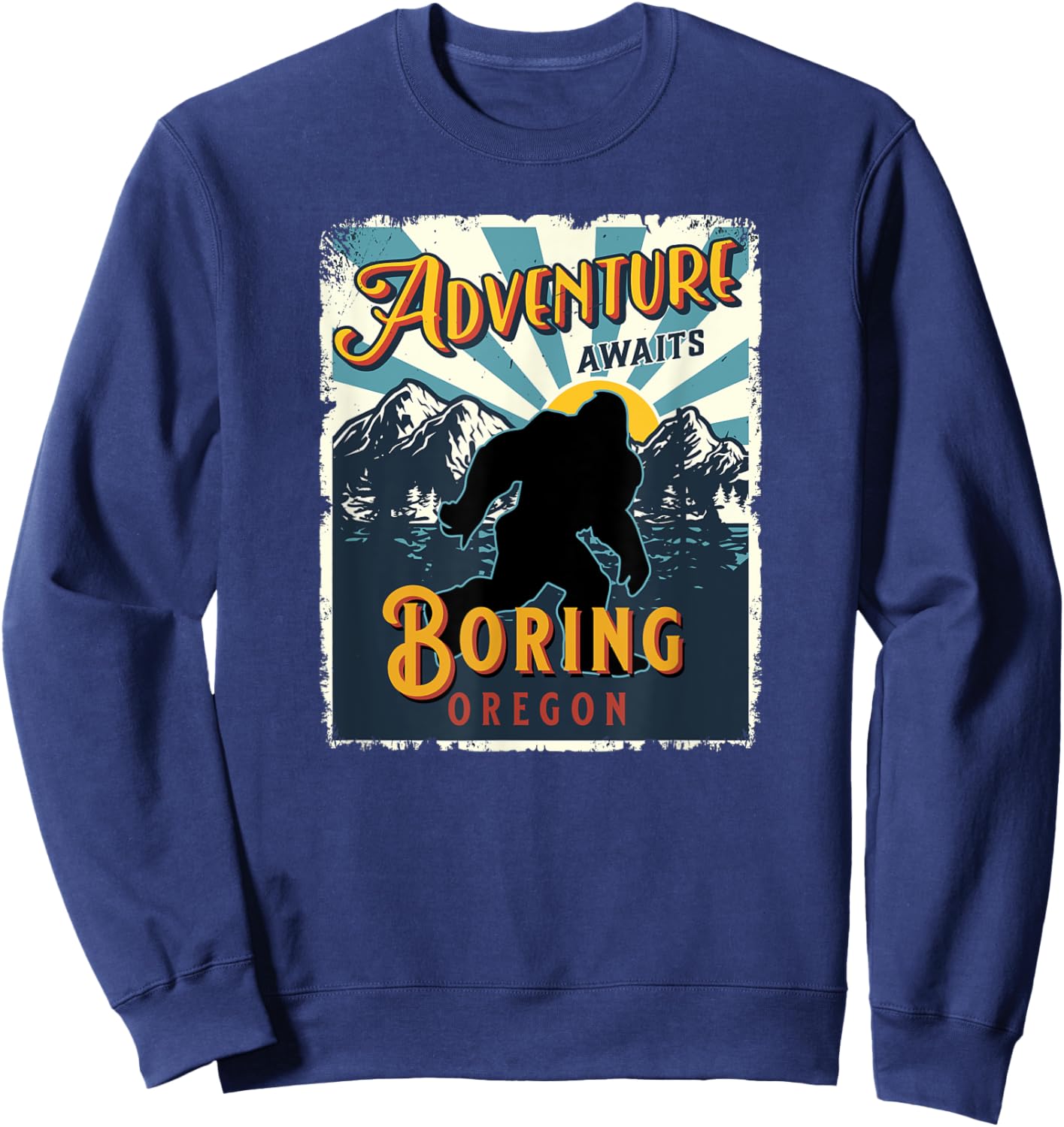 Boring Oregon USA Sasquatch Big Foot Bigfoot Souvenir Sweatshirt - Sweatshirt | Navy