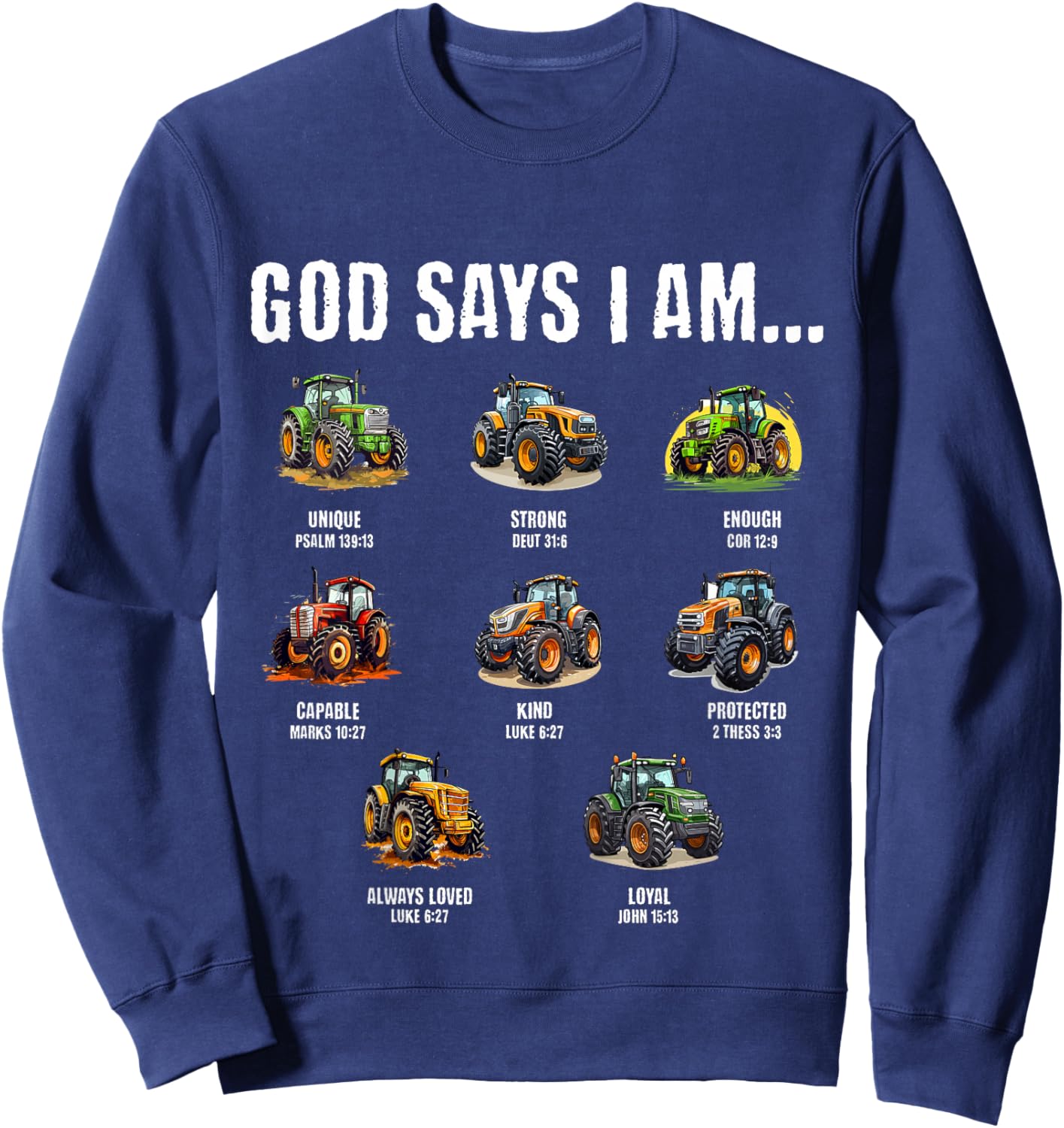 God Says I Am Christian Toddler Kids Tractor Sweatshirt - Sweatshirt | Navy