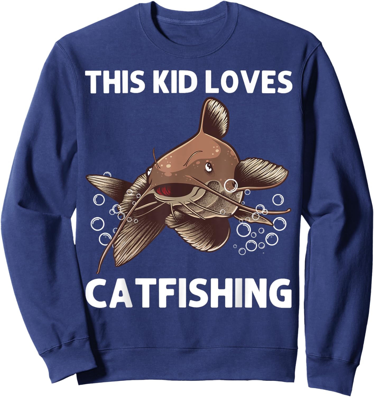 Cool Catfishing Design For Kids Boys Catfish Fish Catfishing Sweatshirt - Sweatshirt | Navy
