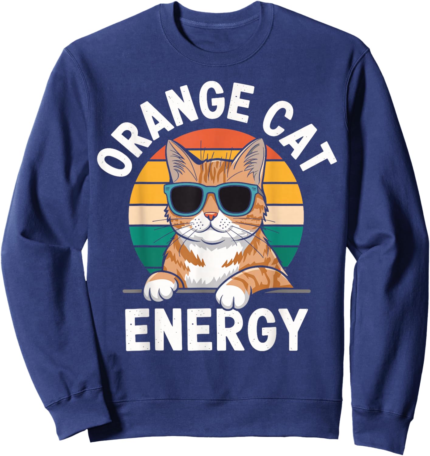 Orange Cat Energy Tabby Cat Sweatshirt - Sweatshirt | Navy