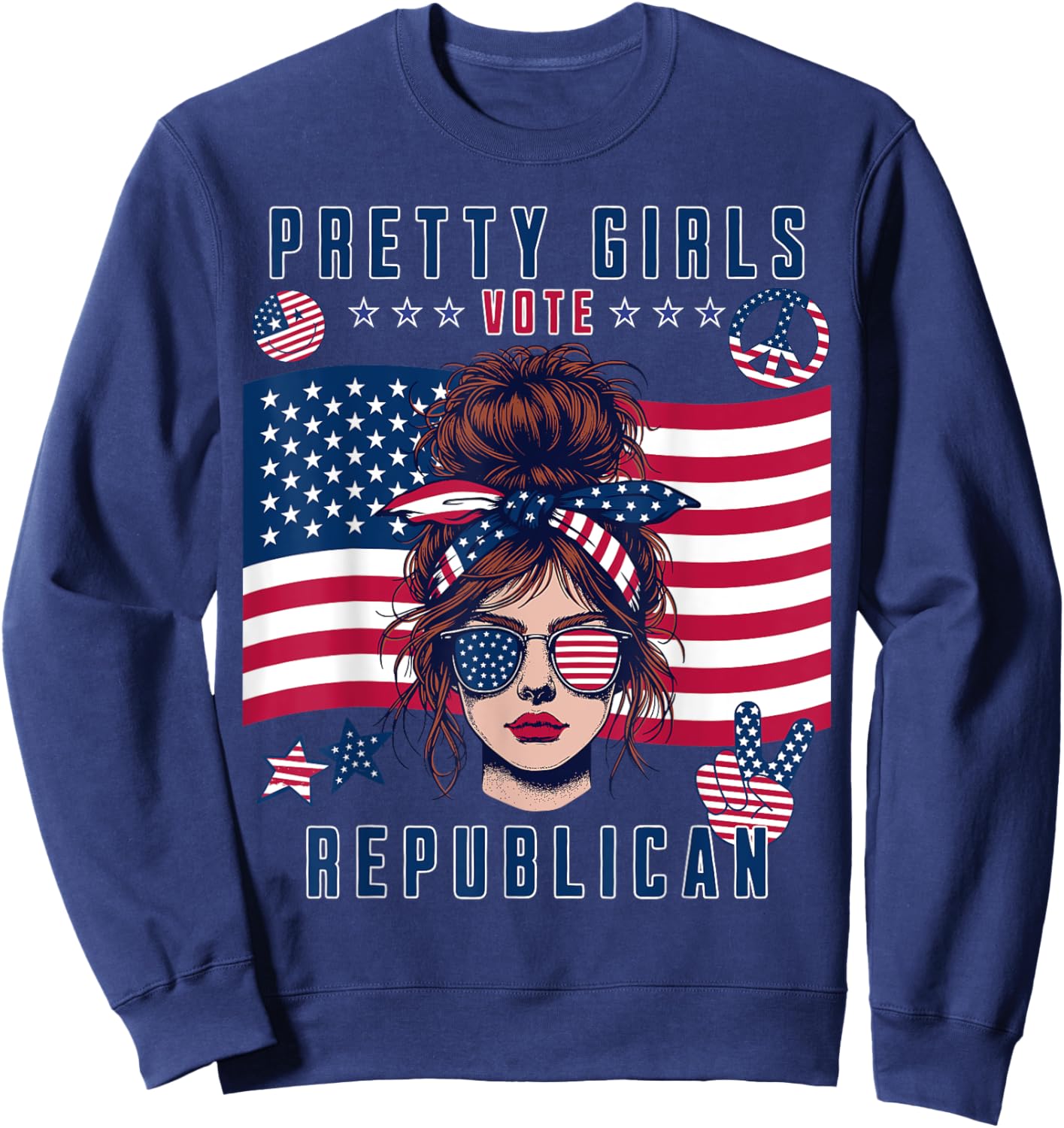 Pretty Girls Vote Republican Funny Patriotic Design Sweatshirt - Sweatshirt | Navy