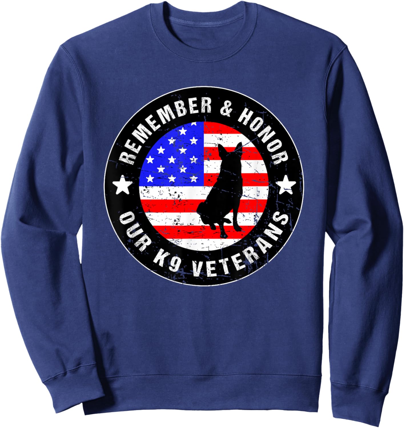 Remember & Honor Our K9 Veterans - US Military Dog Sweatshirt - Sweatshirt | Navy