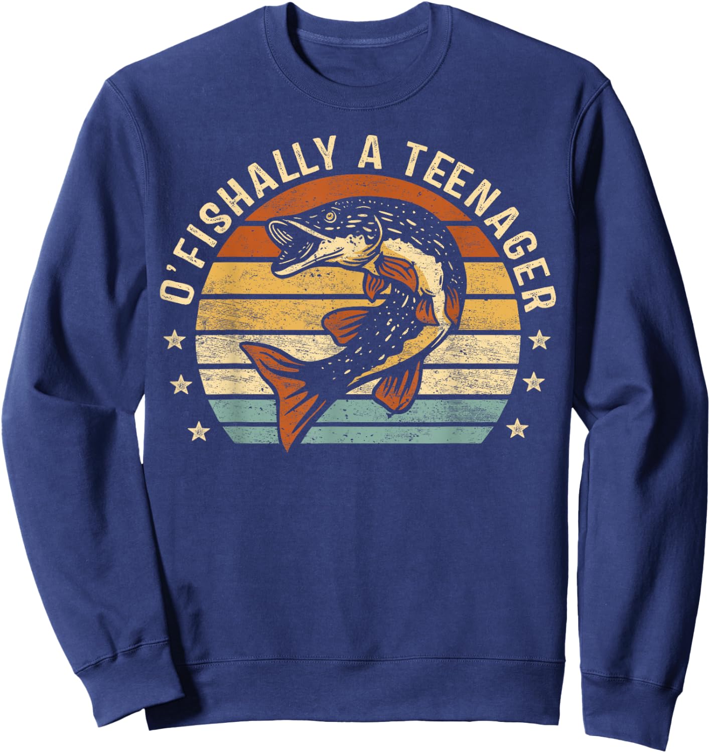 O'Fishally A Teenager 13th Birthday Fishing Fisherman Gifts Sweatshirt - Sweatshirt | Navy