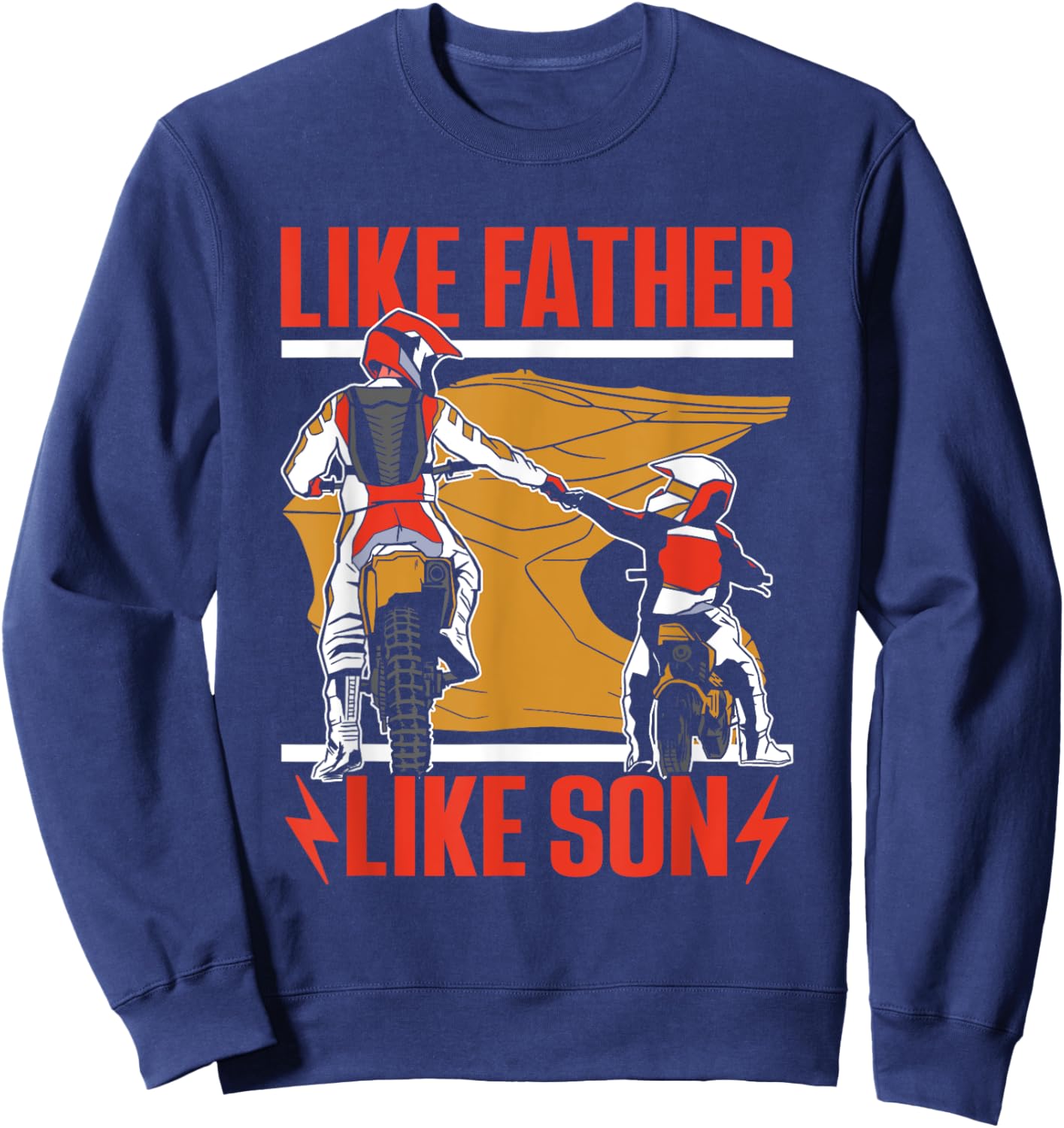 Like Father Like Son Biking Lover Motocross Riding Rider Dad Sweatshirt - Sweatshirt | Navy