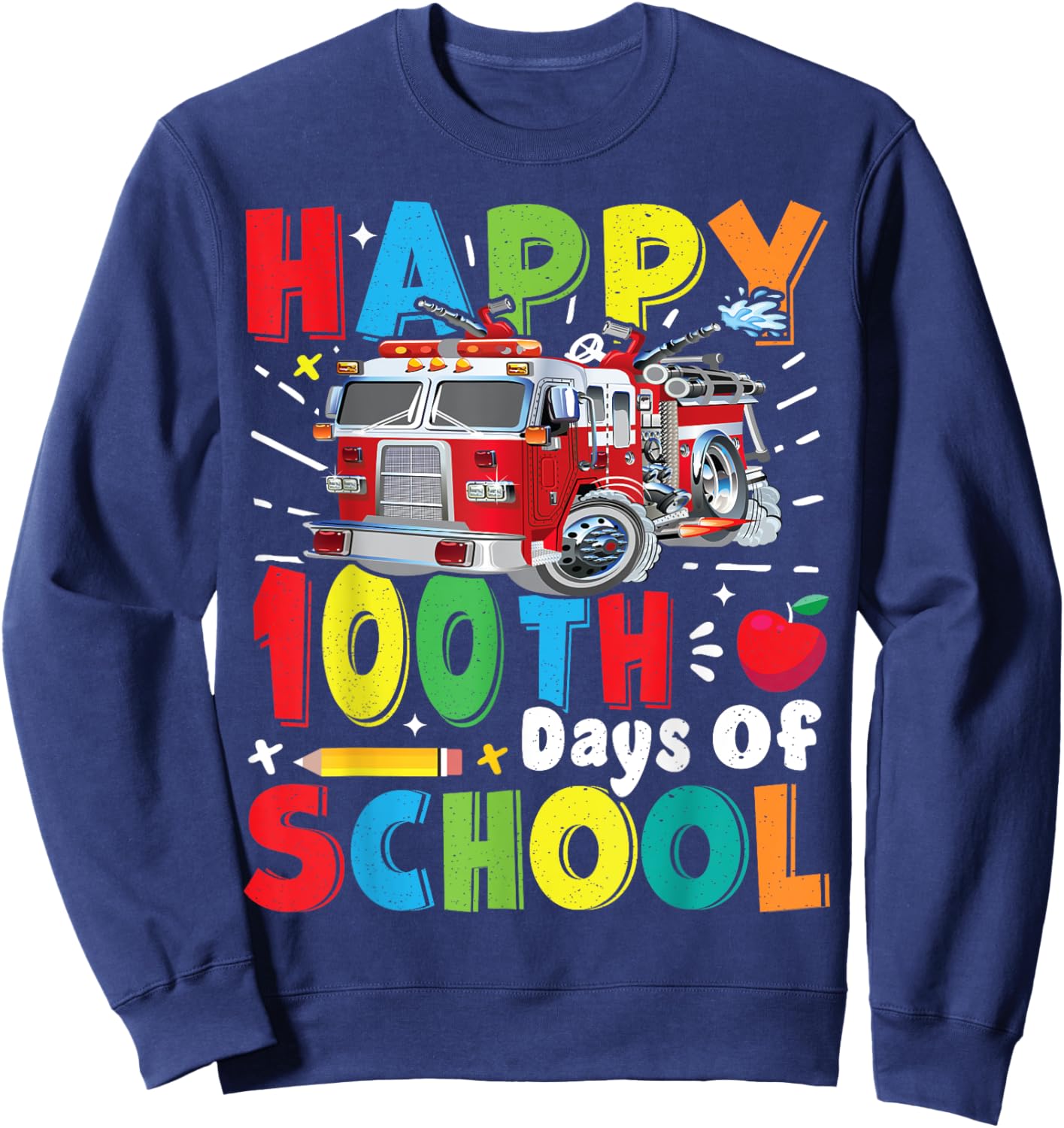 Fire Truck 100 Day of School Apparel for Teachers Boys Girls Sweatshirt - Sweatshirt | Navy
