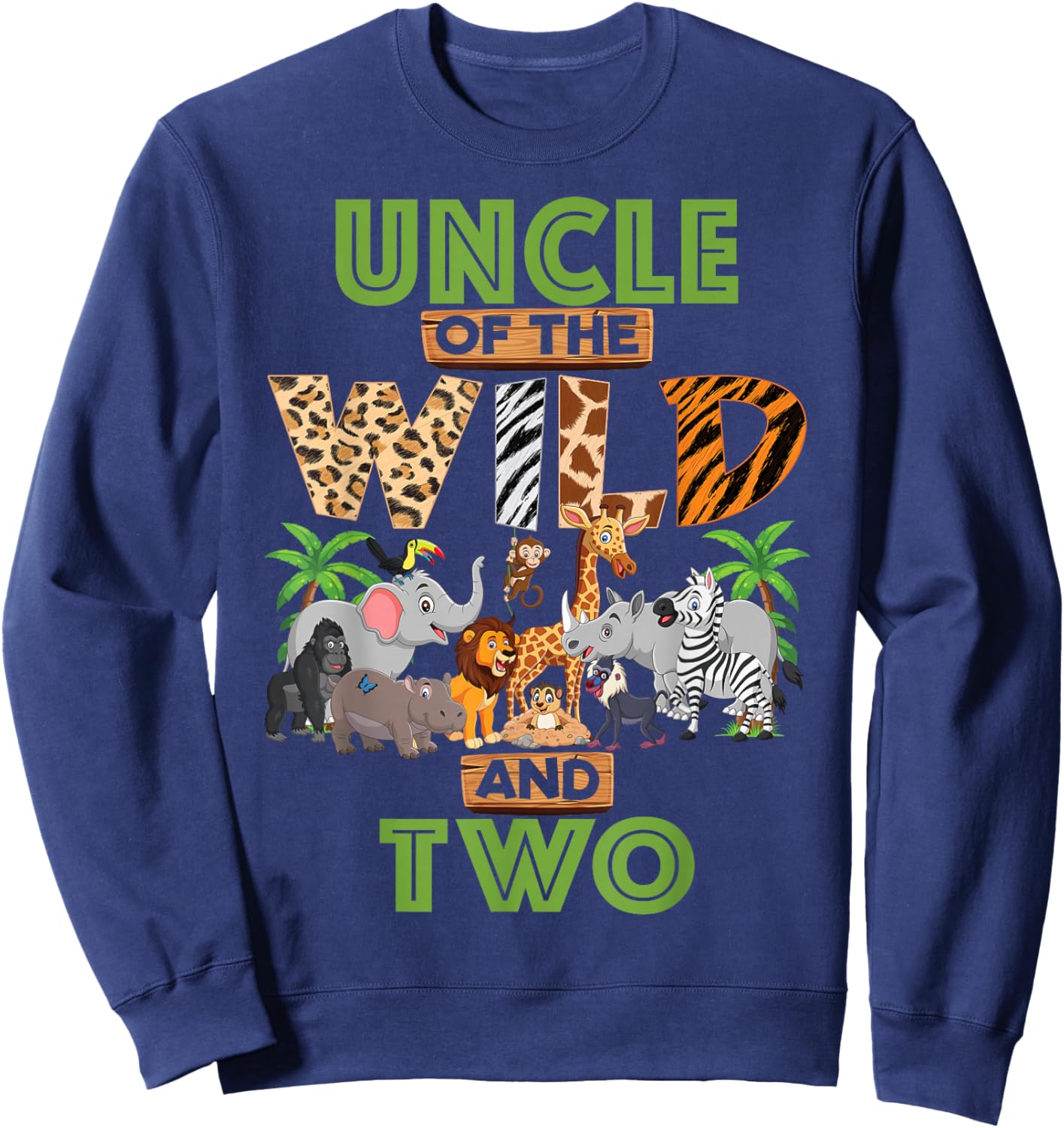2nd Birthday Zoo Safari Jungle Uncle Of The Wild and Two Sweatshirt - Sweatshirt | Navy