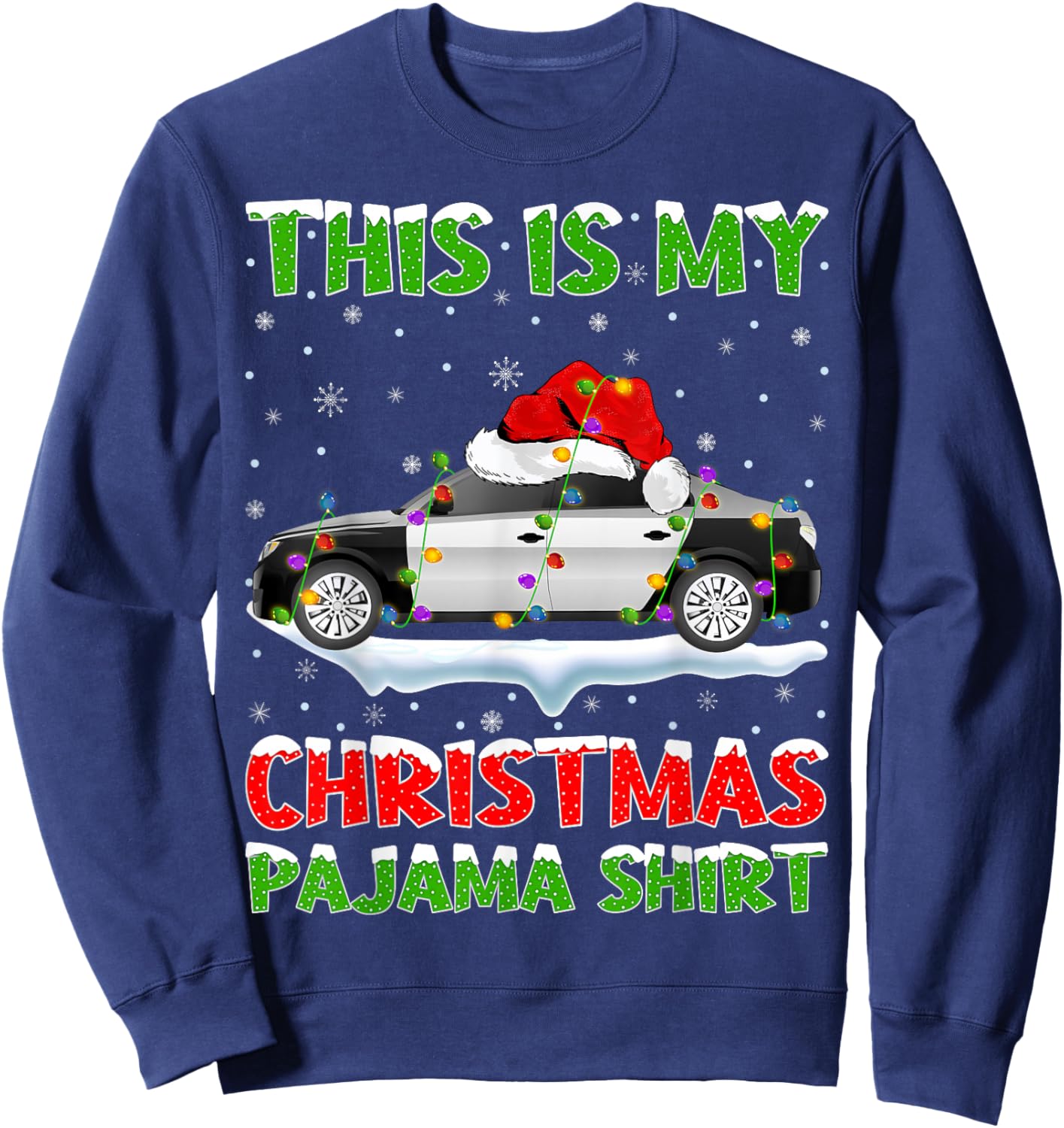 Police Car Xmas Tree Lights This Is My Christmas Pajama Sweatshirt - Sweatshirt | Navy