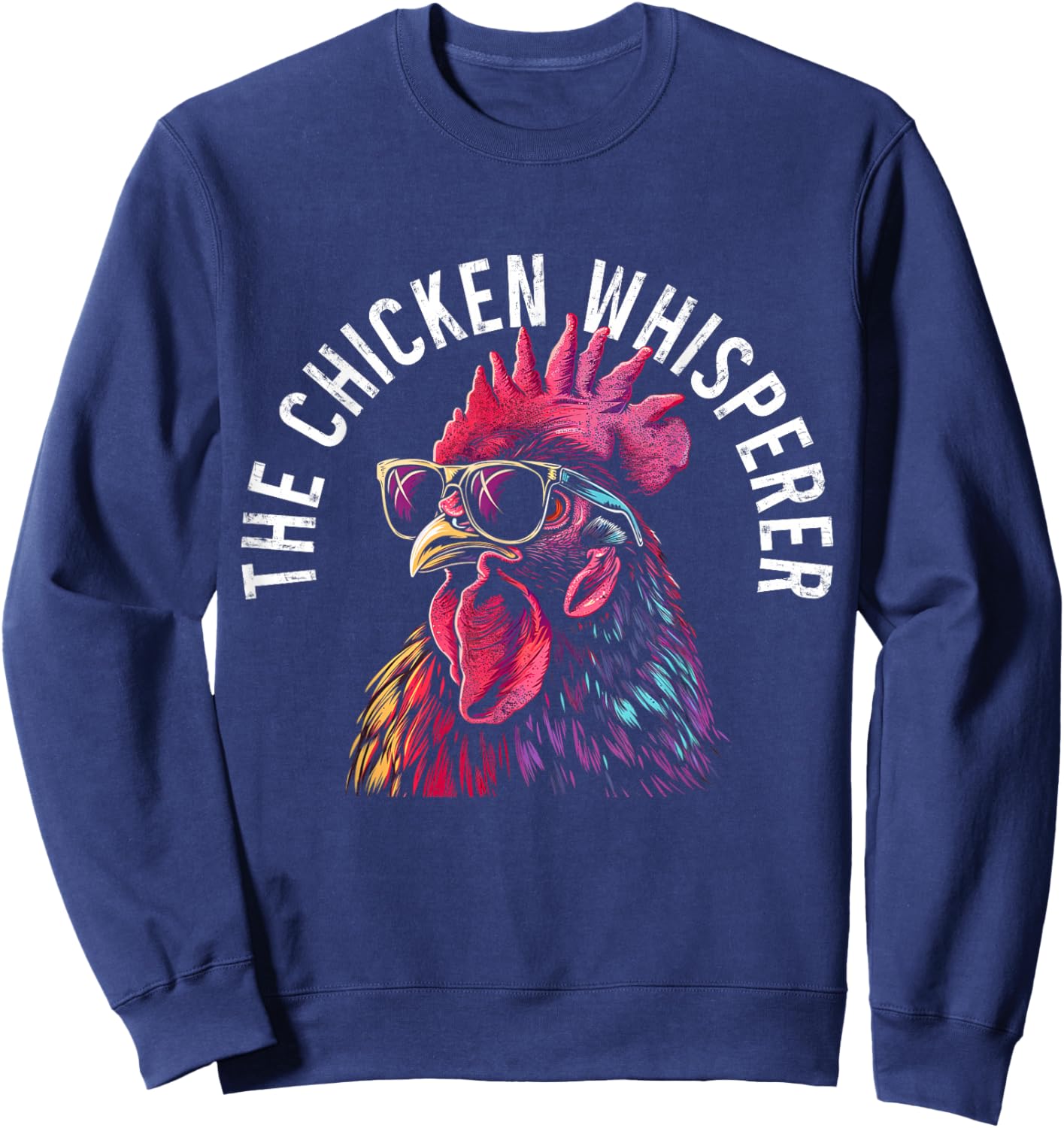 Chicken Whisperer Mom Dad Funny Poultry Farmer Vintage Farm Sweatshirt - Sweatshirt | Navy