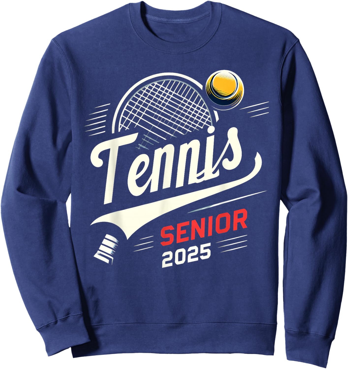 Tennis Senior 2025 Graduation Class of 2025 Graduate Pride Sweatshirt - Sweatshirt | Navy