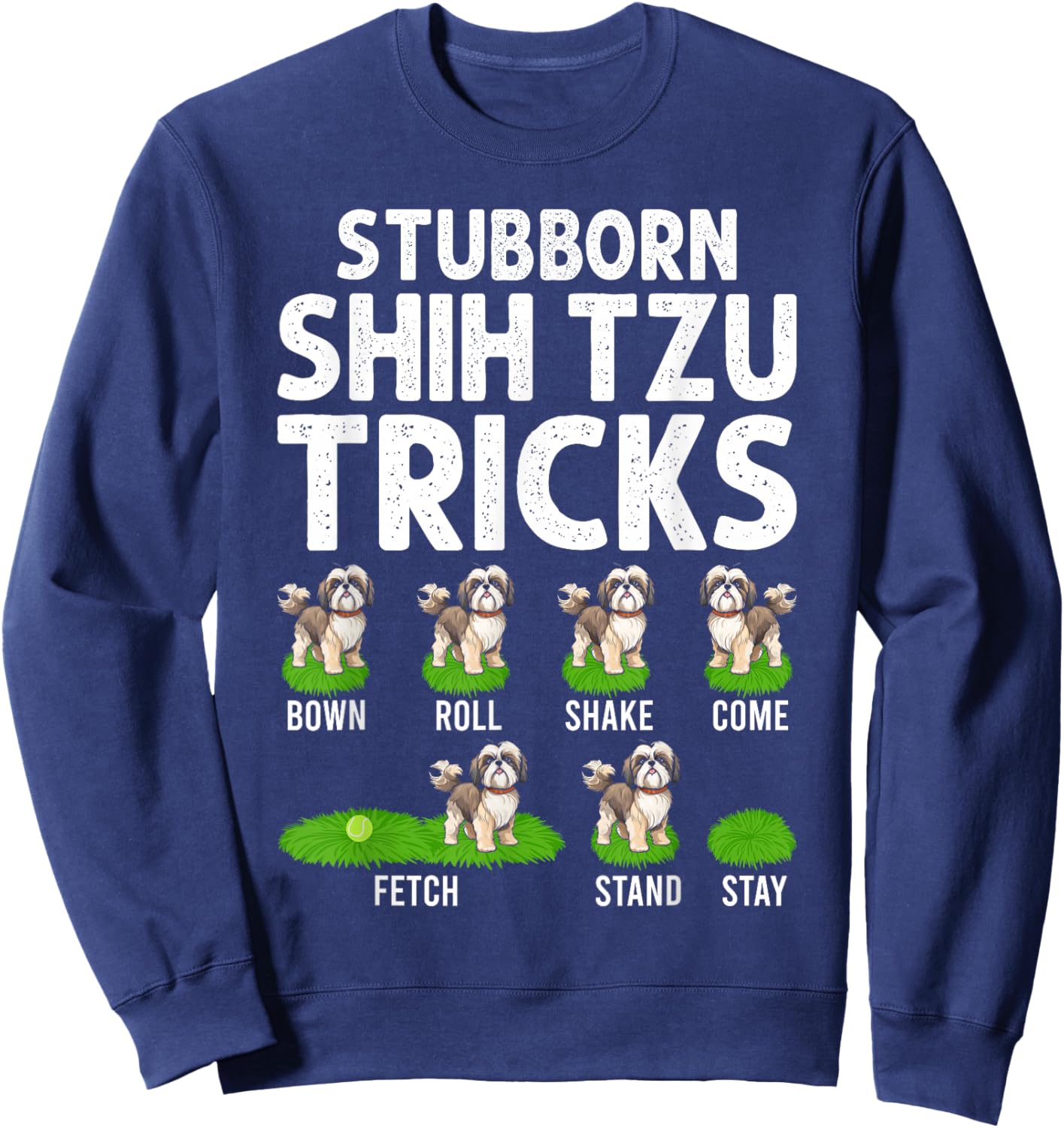 Funny Shih Tzu Trick , Women & Kids Dog Sweatshirt - Sweatshirt | Navy