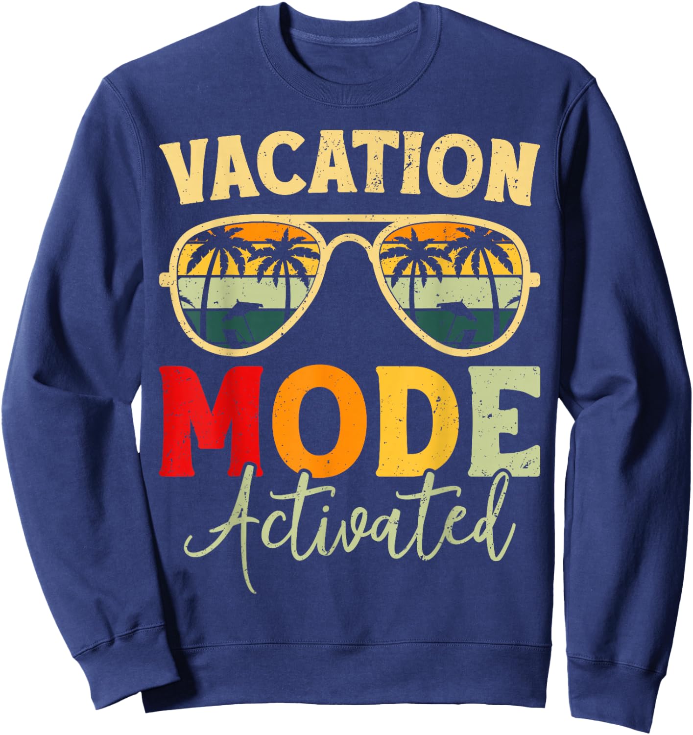 Funny Cruise Vacation Vacay Mode Activated Men Sun Sweatshirt - Sweatshirt | Navy
