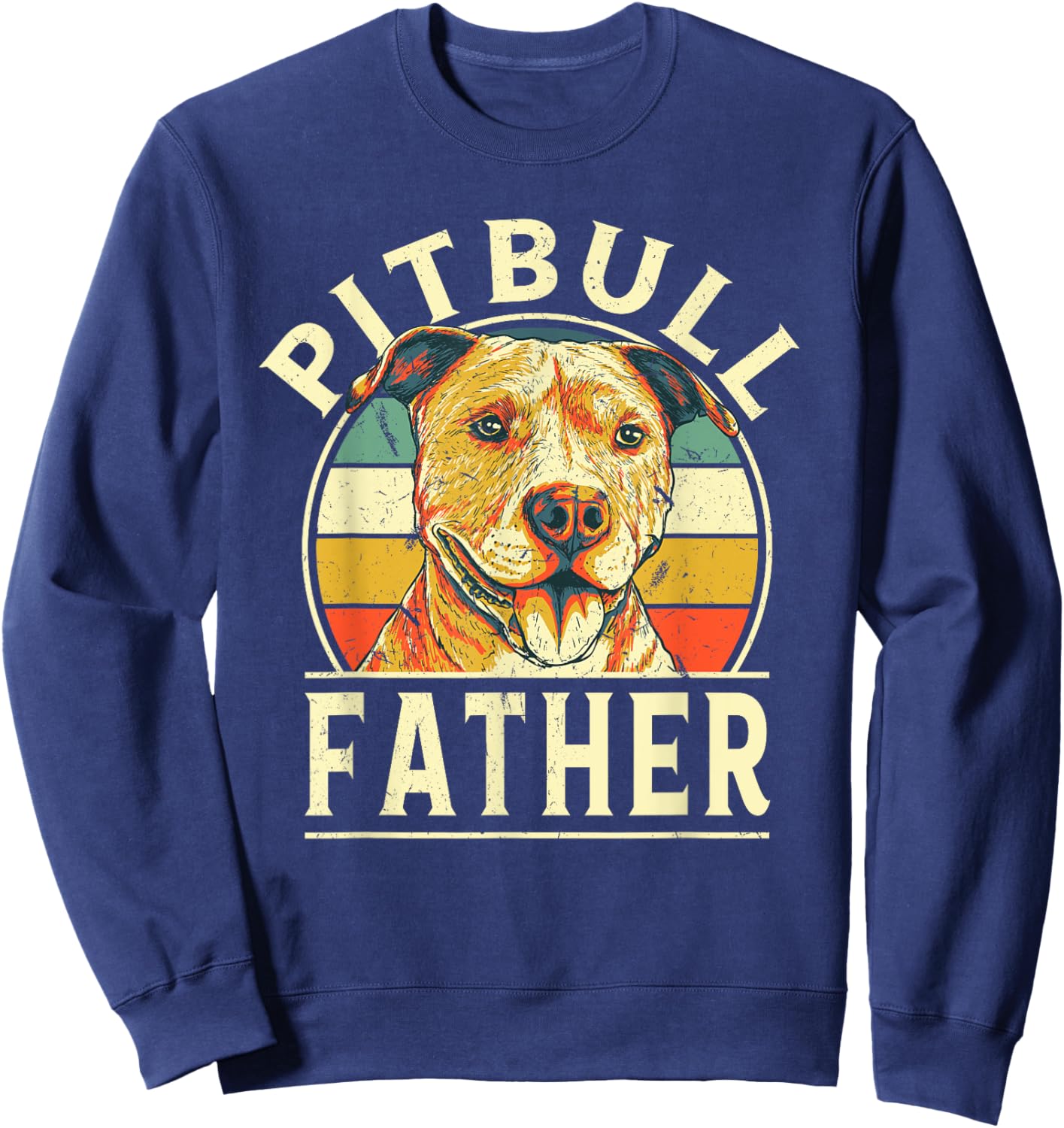 Pitbull Father Retro Dad Vintage Daddy Dog Breed Dog Theme Sweatshirt - Sweatshirt | Navy
