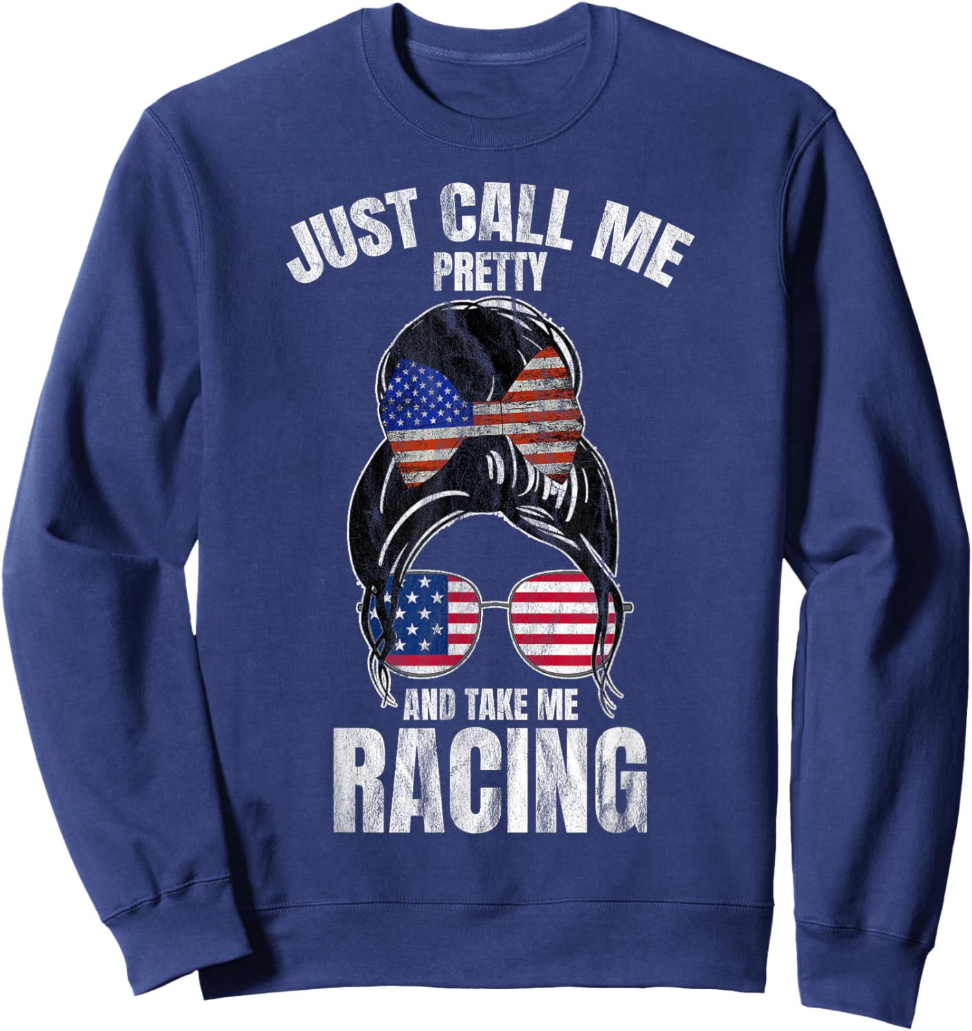 Just Call Me Pretty Race Girl And Take Me Racing Sweatshirt - Sweatshirt | Navy