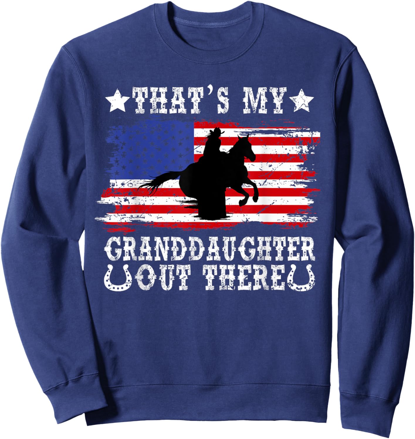 My Granddaughter Barrel Racing Grandma Of A Barrel Racer Sweatshirt - Sweatshirt | Navy