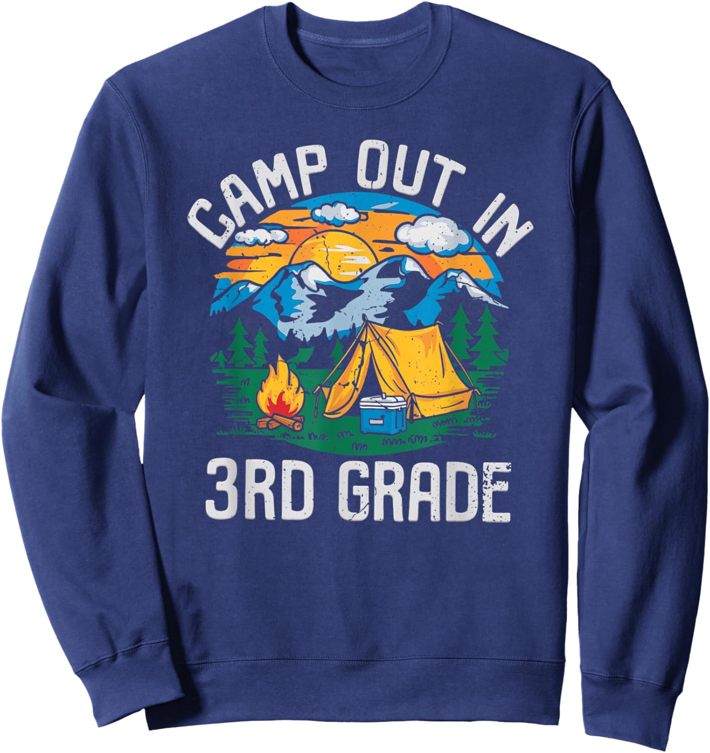 Camp out In 3rd Grade Funny Camping Nature Back to School Sweatshirt - Sweatshirt | Navy