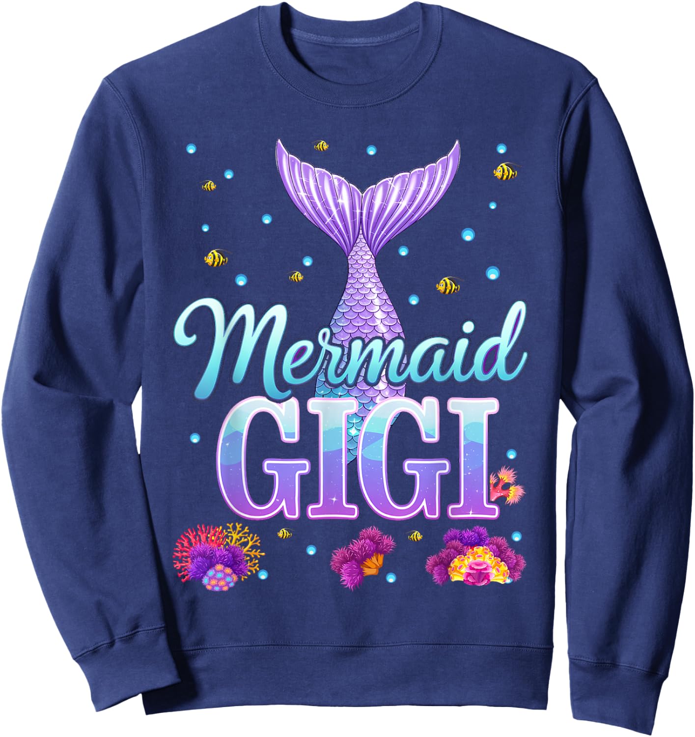 Mermaid Gigi Funny Birthday Party Sweatshirt - Sweatshirt | Navy