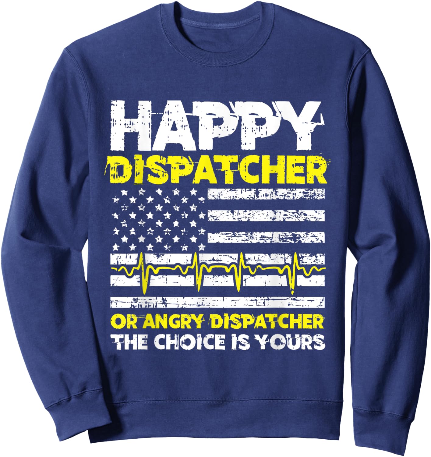 American Flag 911 Operator Dispatch-er Police Fire EMS Gift Sweatshirt - Sweatshirt | Navy