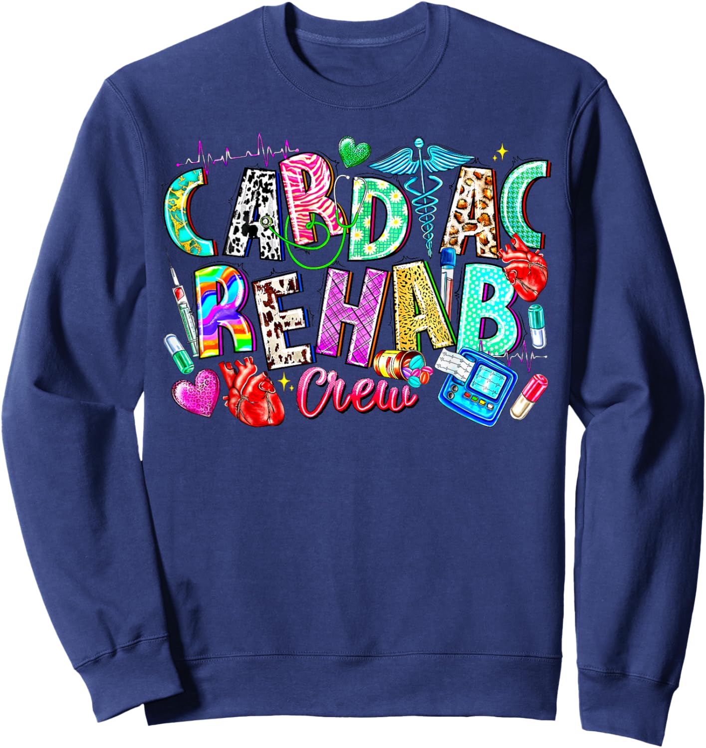 Cardiac Rehab Crew Nurse Cardiologist Nursing EKG Technician Sweatshirt - Sweatshirt | Navy