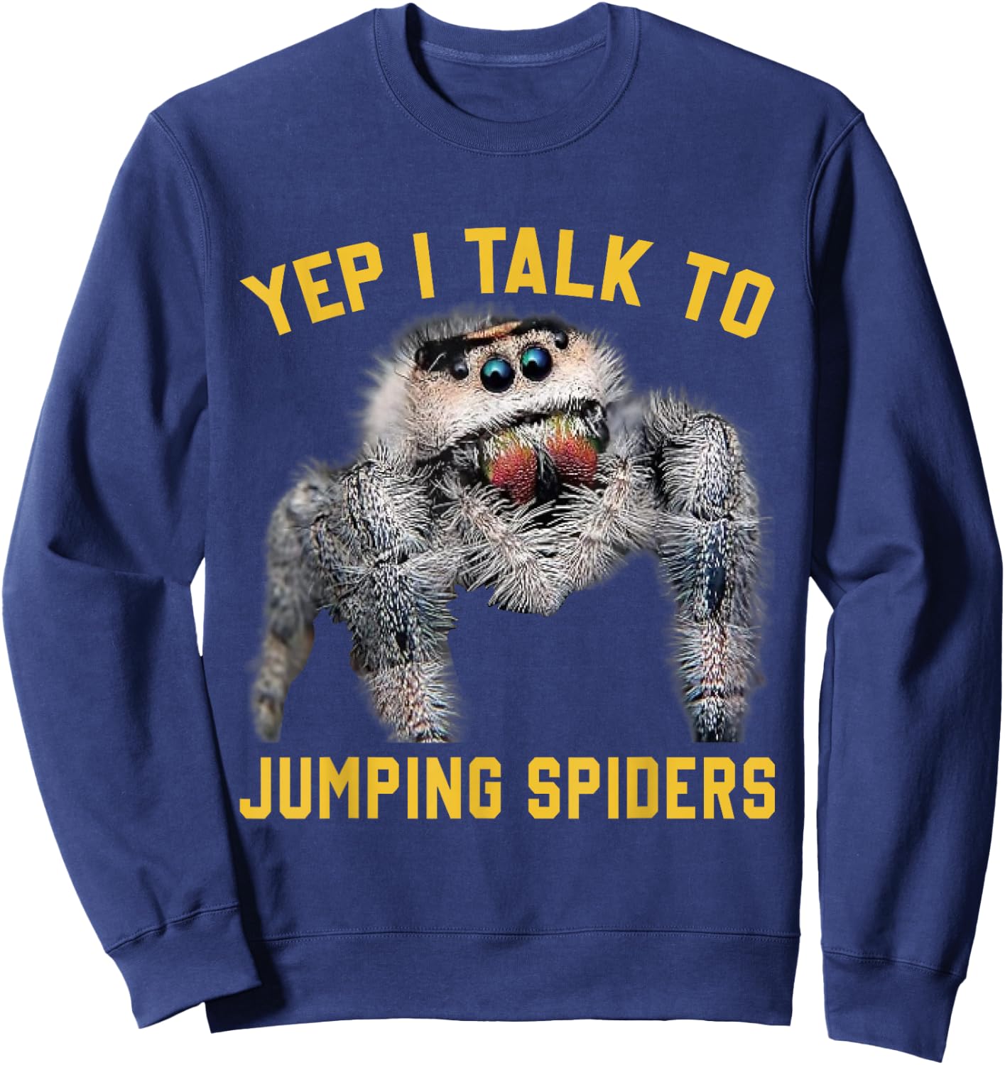 Witty Jumping Spiders Collector Exotic Pet Owner Lifestyles Sweatshirt - Sweatshirt | Navy