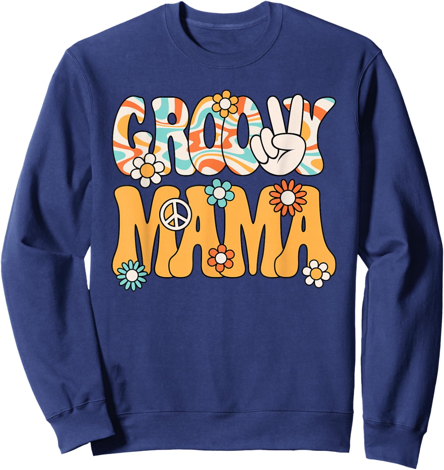 Groovy Mama Mom Retro Hippie 60s 70s Party Outfit Women Sweatshirt - Sweatshirt | Navy