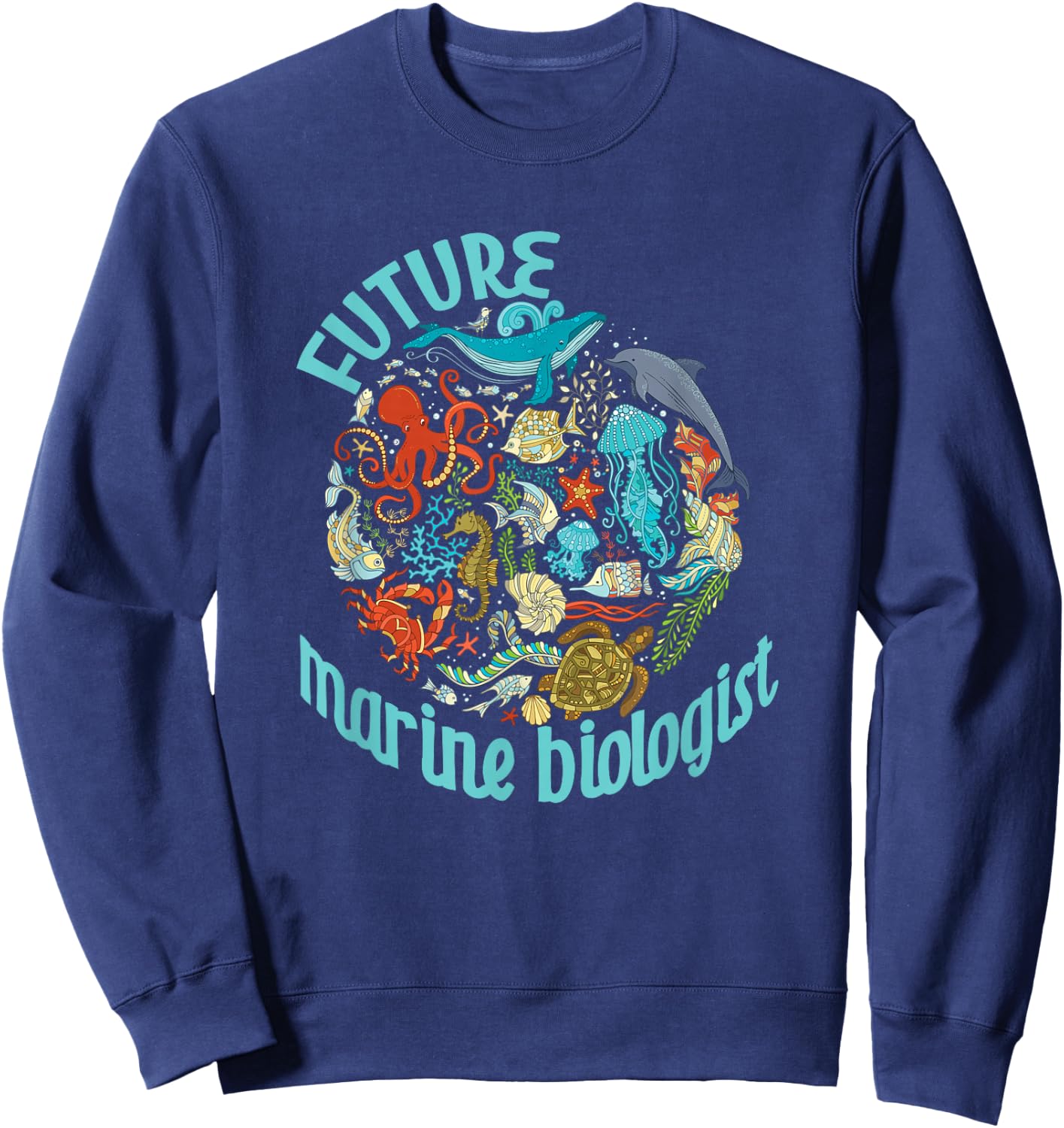 Future Marine Biologist Ocean Life Drawing Whale Octopus Sweatshirt - Sweatshirt | Navy