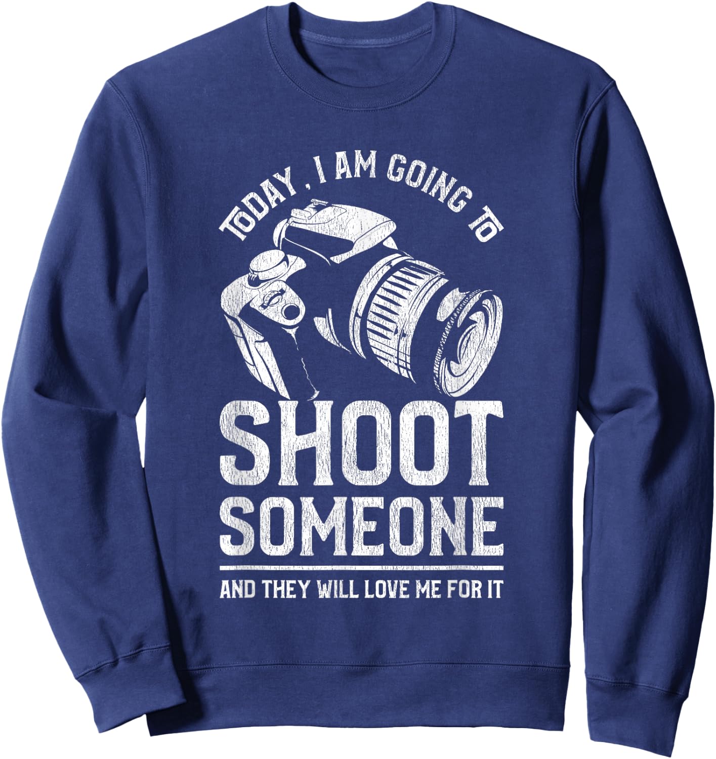 Funny Shoot Photography Camera Design for Photographers Sweatshirt - Sweatshirt | Navy