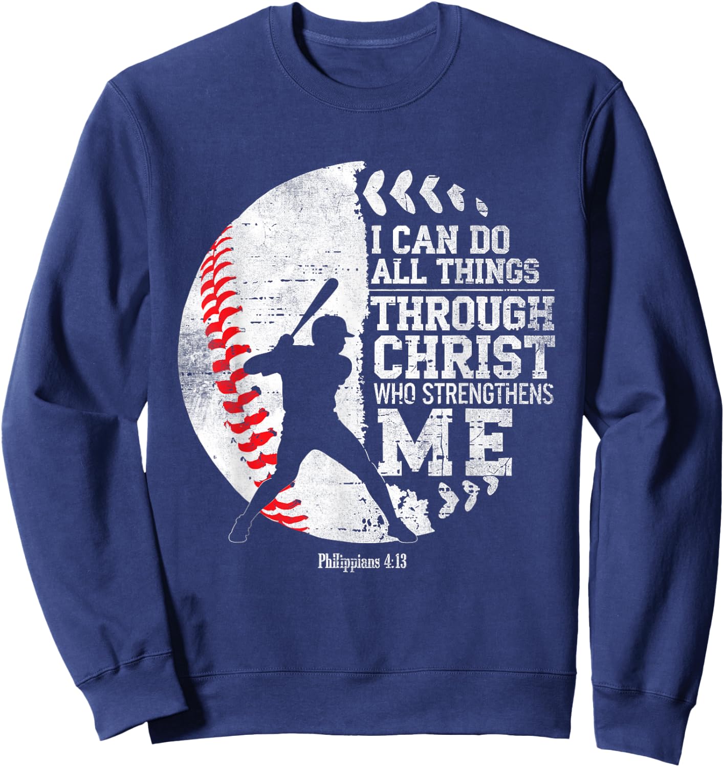 Christian Baseball I Can Do All Things Religious Faith Sweatshirt - Sweatshirt | Navy