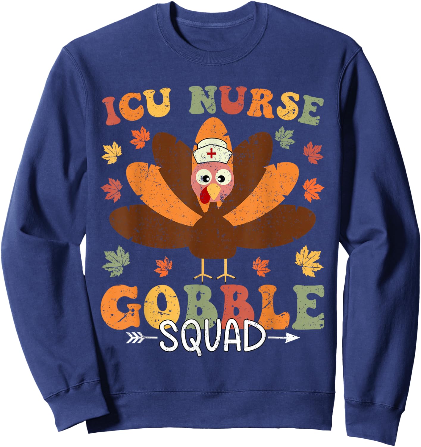 Thanksgiving ICU Nurse Gobble Squad Fall Scrub Women Men Sweatshirt - Sweatshirt | Navy
