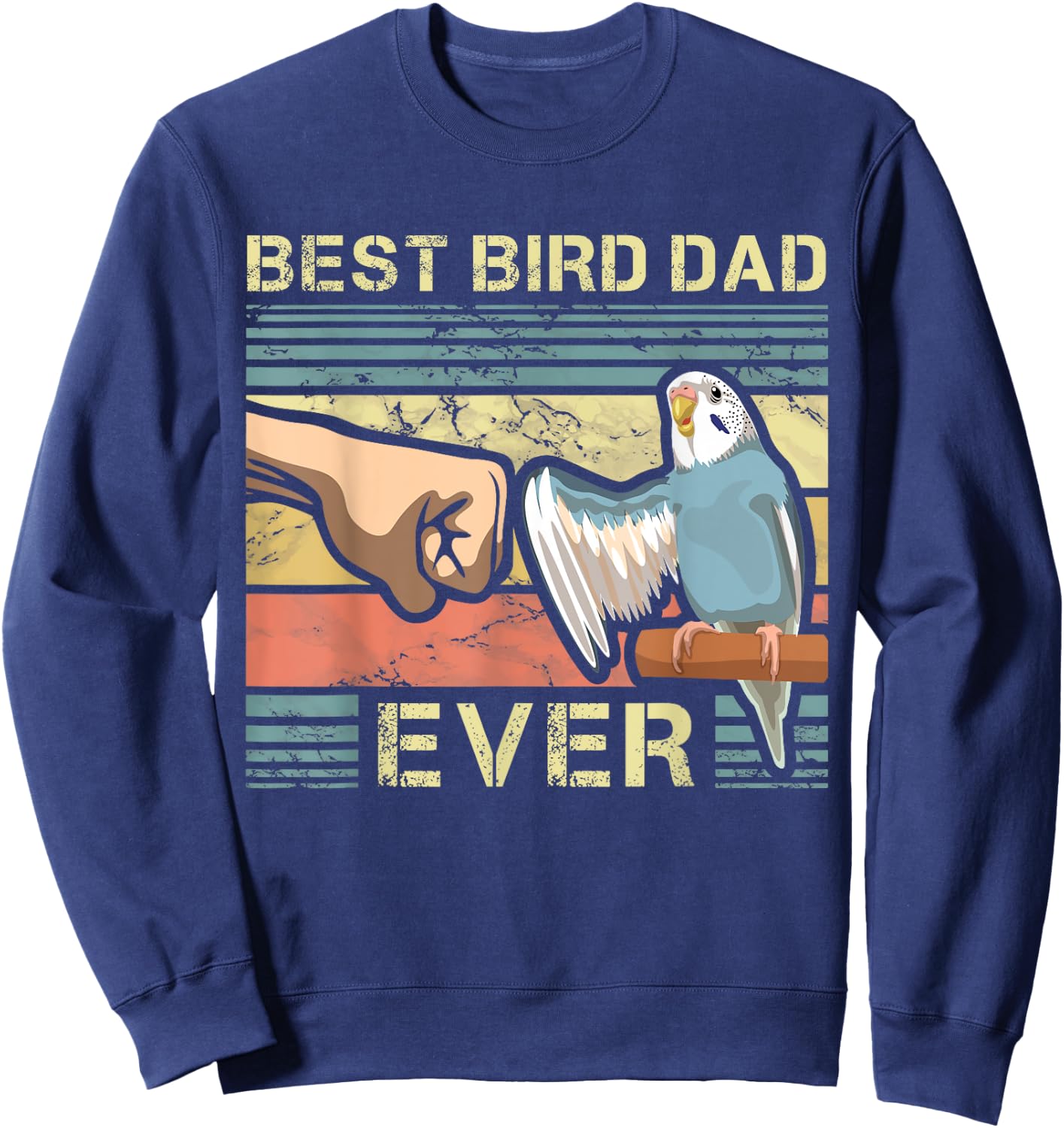Budgie Dad Bird Lover Father Animal Enthusiast Bird Guy Sweatshirt - Sweatshirt | Navy