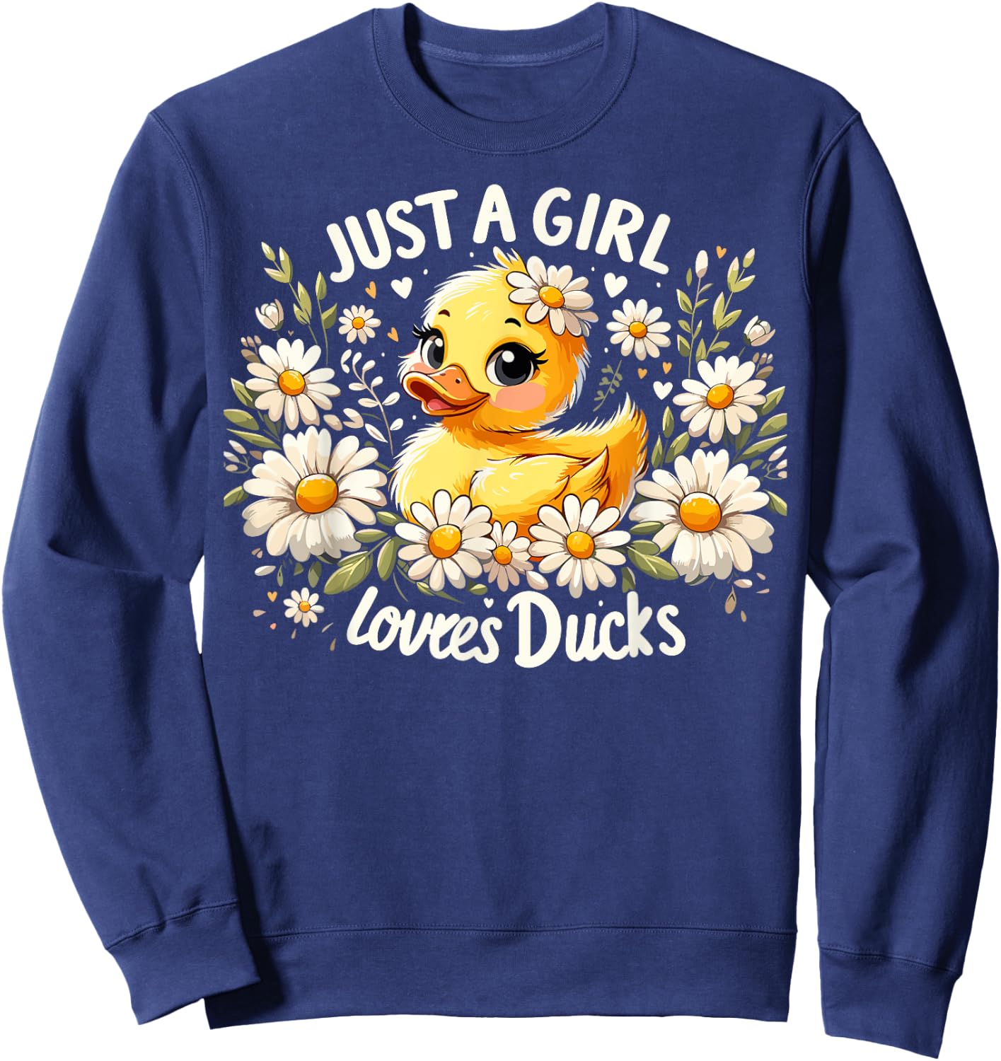 Just A Girl Who Loves Ducks Cute Duck Sweatshirt - Sweatshirt | Navy