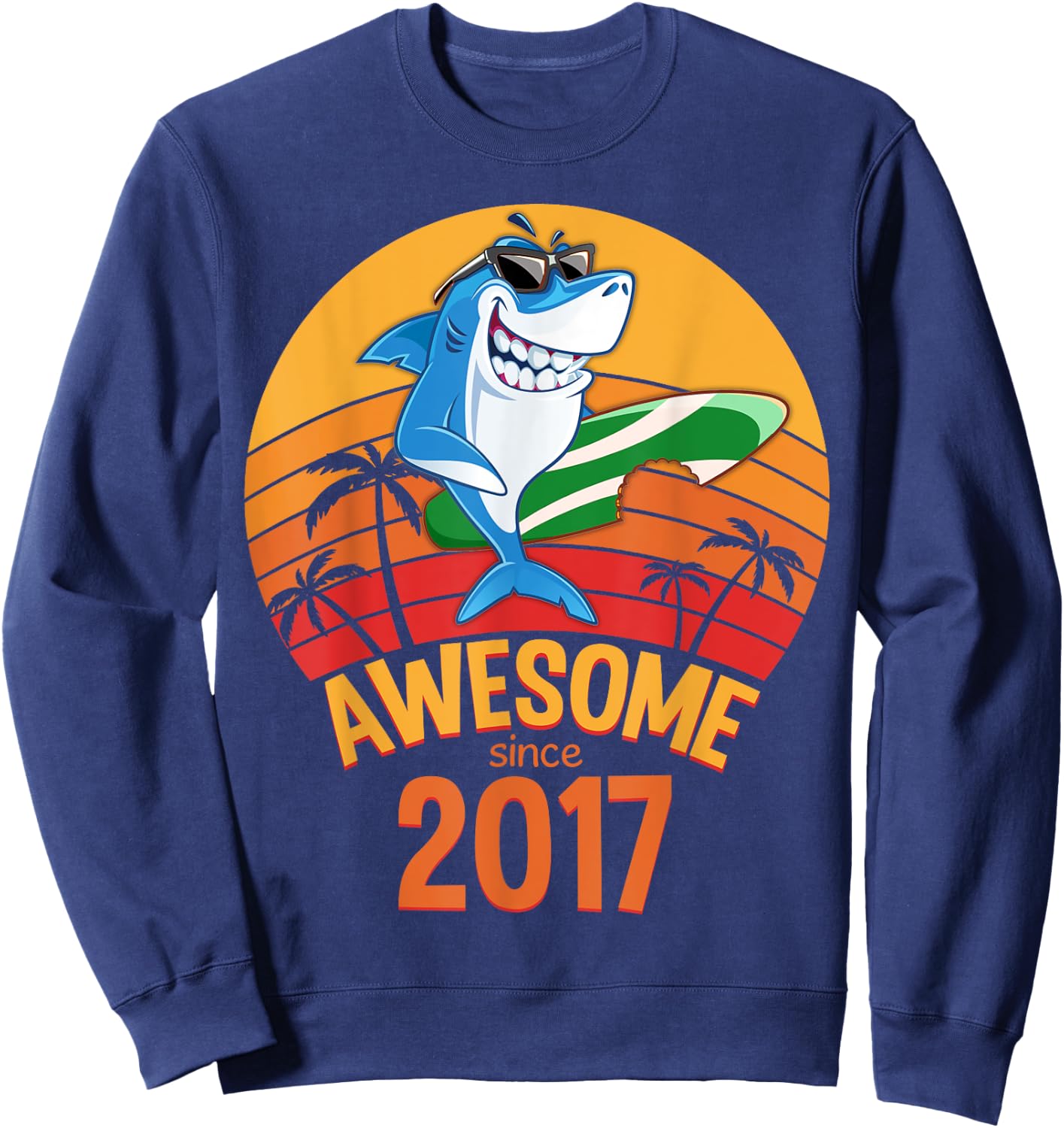 Shark Birthday 3 Years Old Surf Awesome Since 2017 Hawaii Sweatshirt - Sweatshirt | Navy