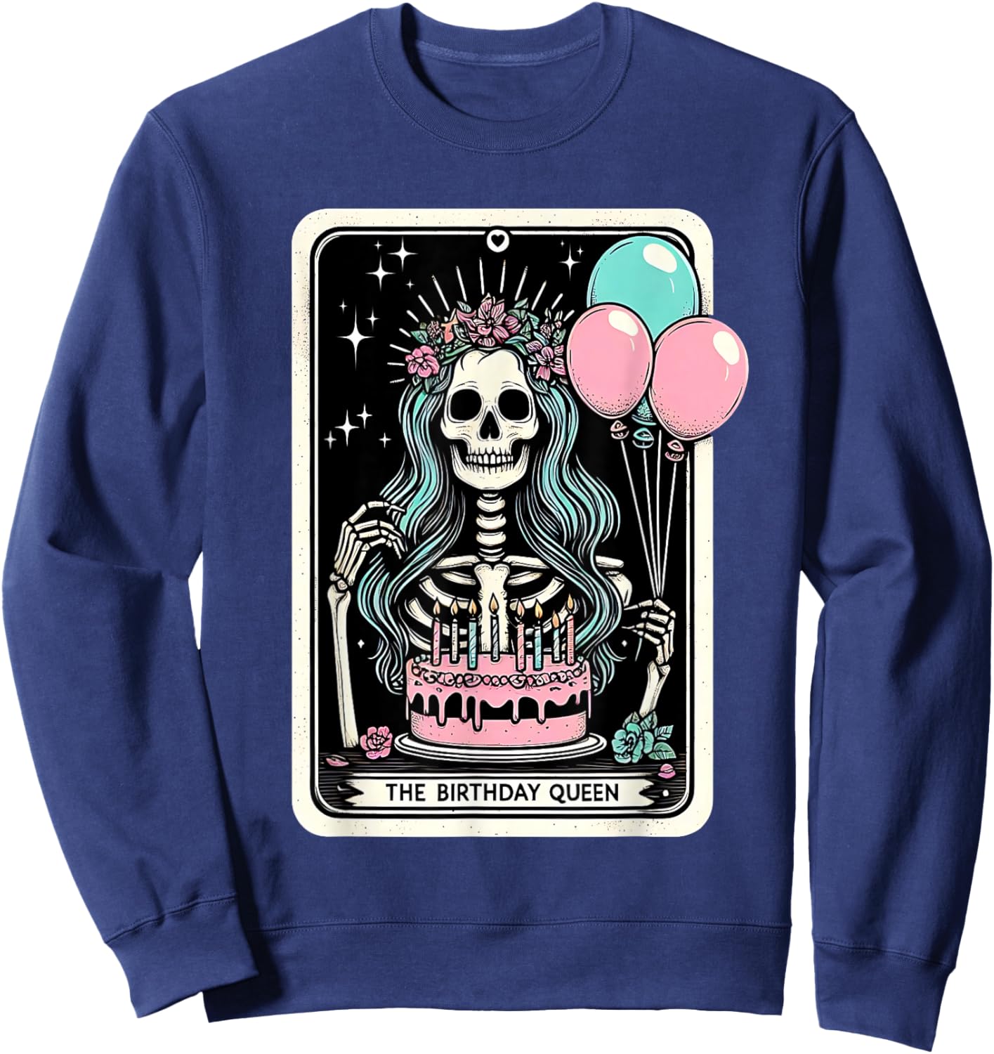 Birthday Queen Tarot Card Cute Gothic Skeleton Women Girls Sweatshirt - Sweatshirt | Navy