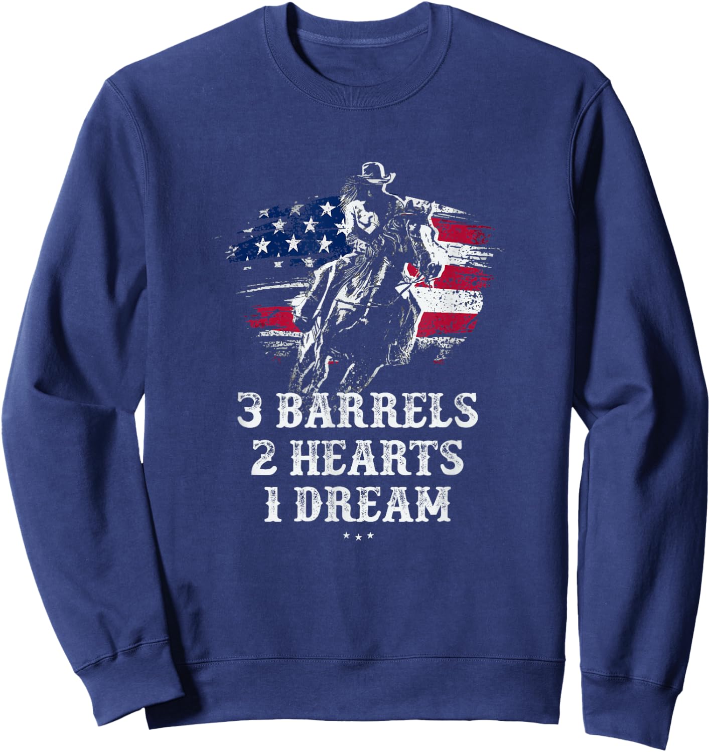 Barrel Racing - 3 Barrels 2 Hearts 1 Dream - Riding Gifts Sweatshirt - Sweatshirt | Navy