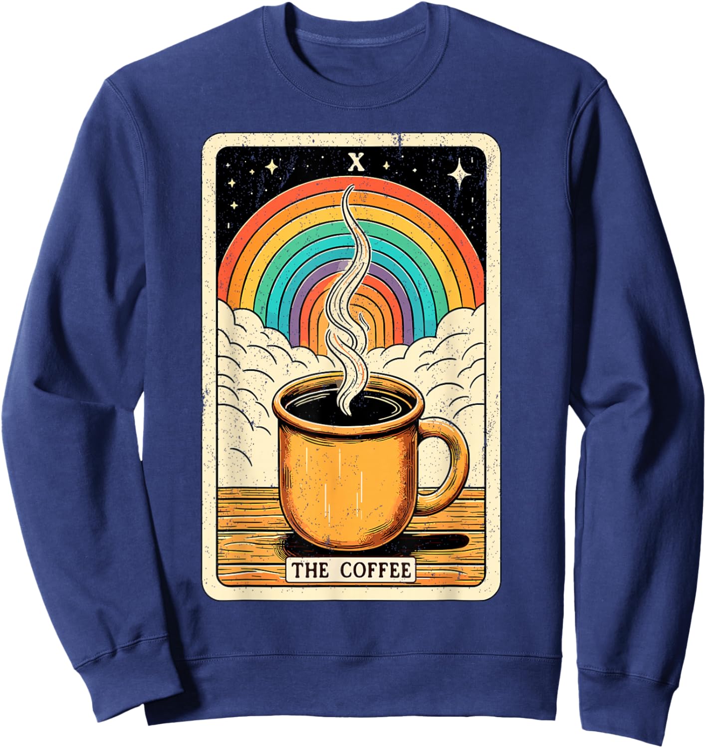 The Coffee Tarot Card Coffee Lover Funny Coffee Sweatshirt - Sweatshirt | Navy